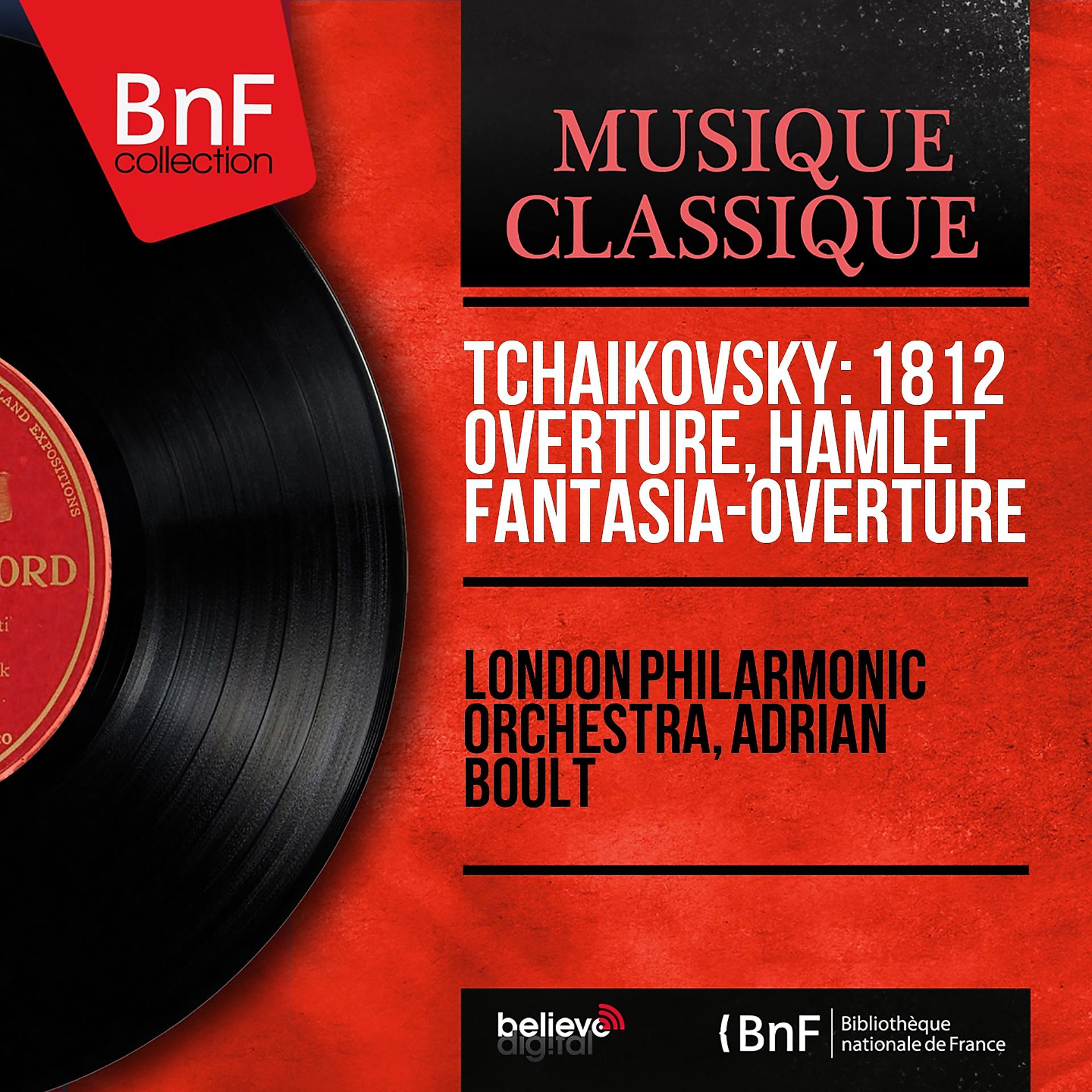 Постер альбома Tchaikovsky: 1812 Overture, Hamlet Fantasia-overture (Mono Version)