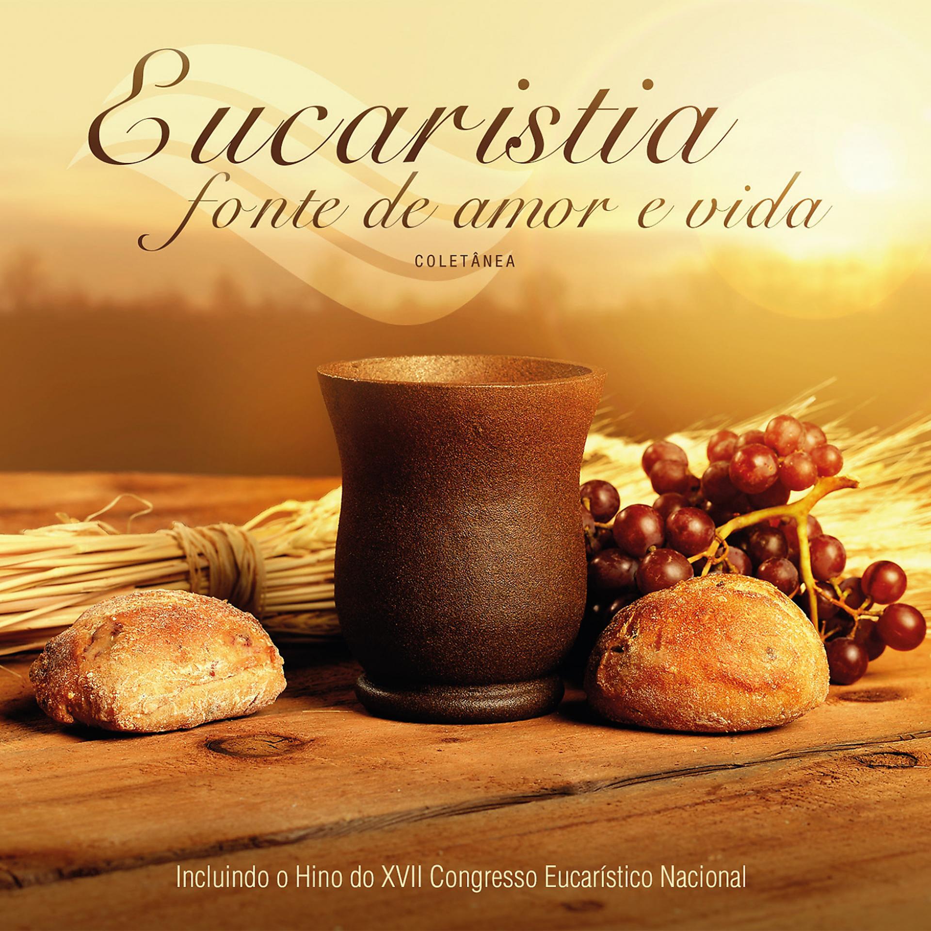 Постер альбома Eucaristia, Fonte de Amor e Vida