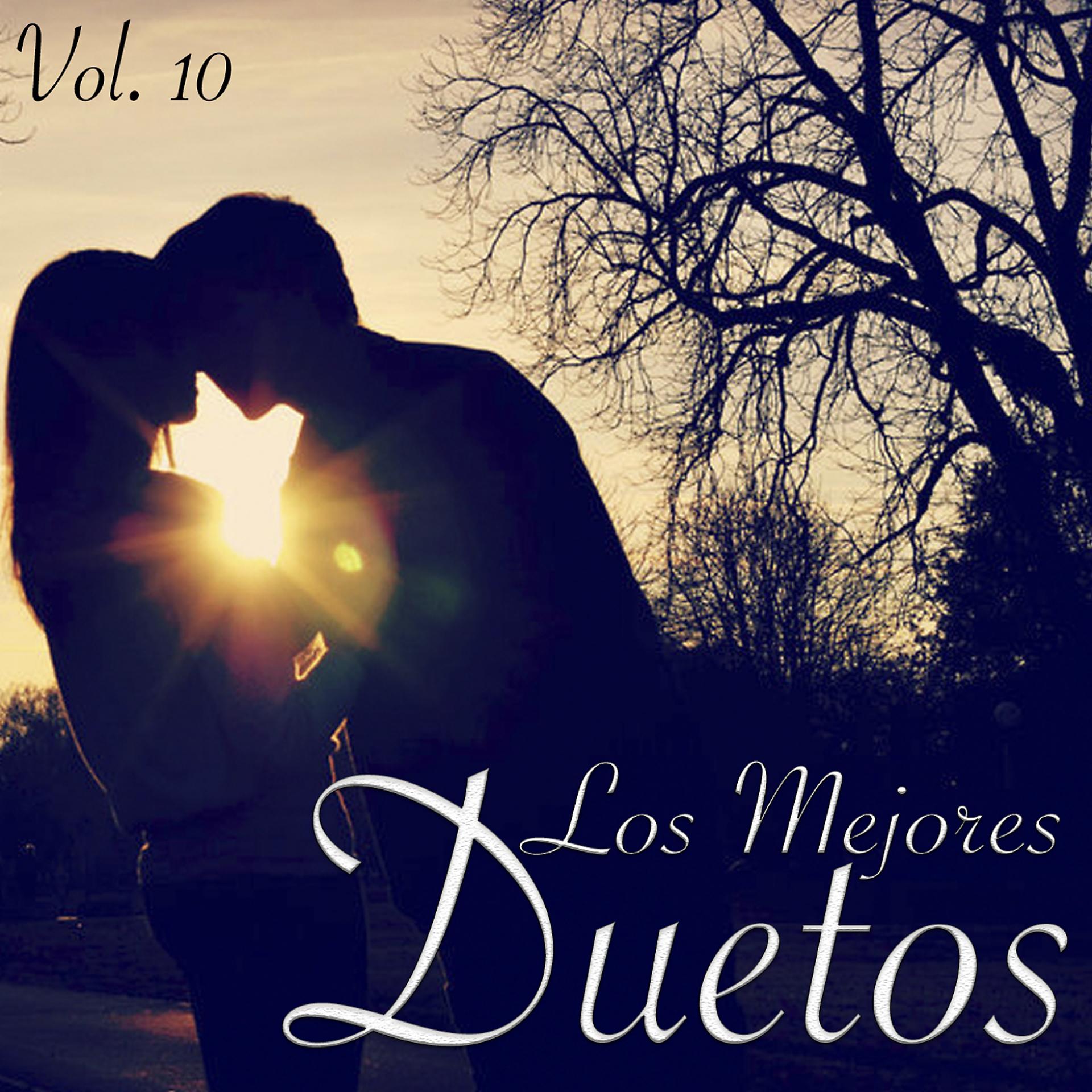 Постер альбома Lo Mejor de los Duetos, Vol.10