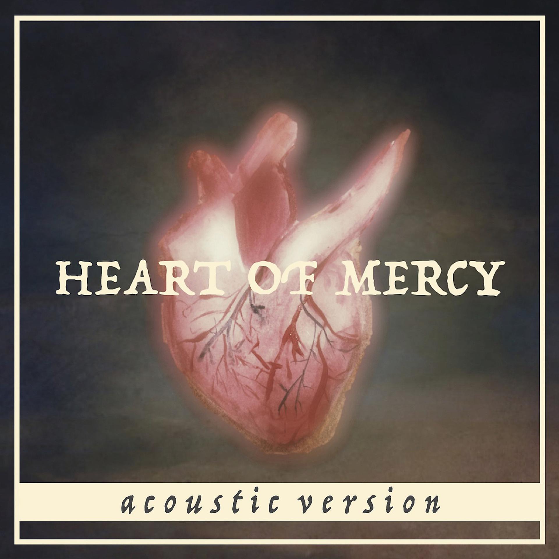 Постер альбома Heart of Mercy (Acoustic Version) [feat. Rita West]