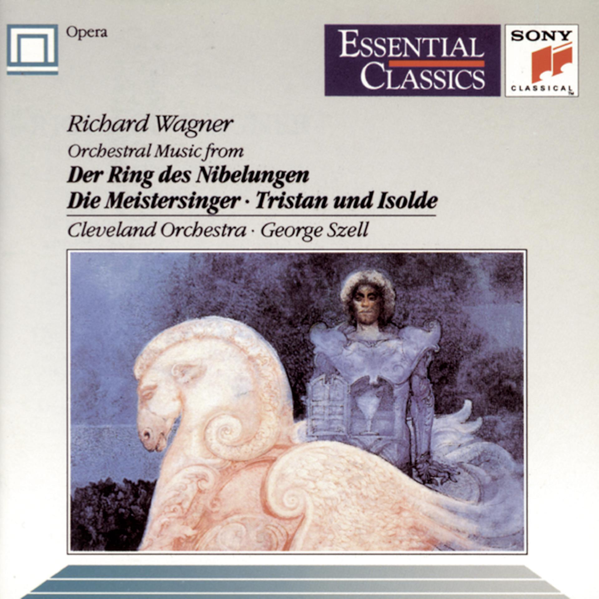 Постер альбома Wagner: Orchestral Music from Der Ring des Nibelungen, WWV 86, Die Meistersinger von Nürnberg, WWV 96 & Tristan und Isolde, WWV 90