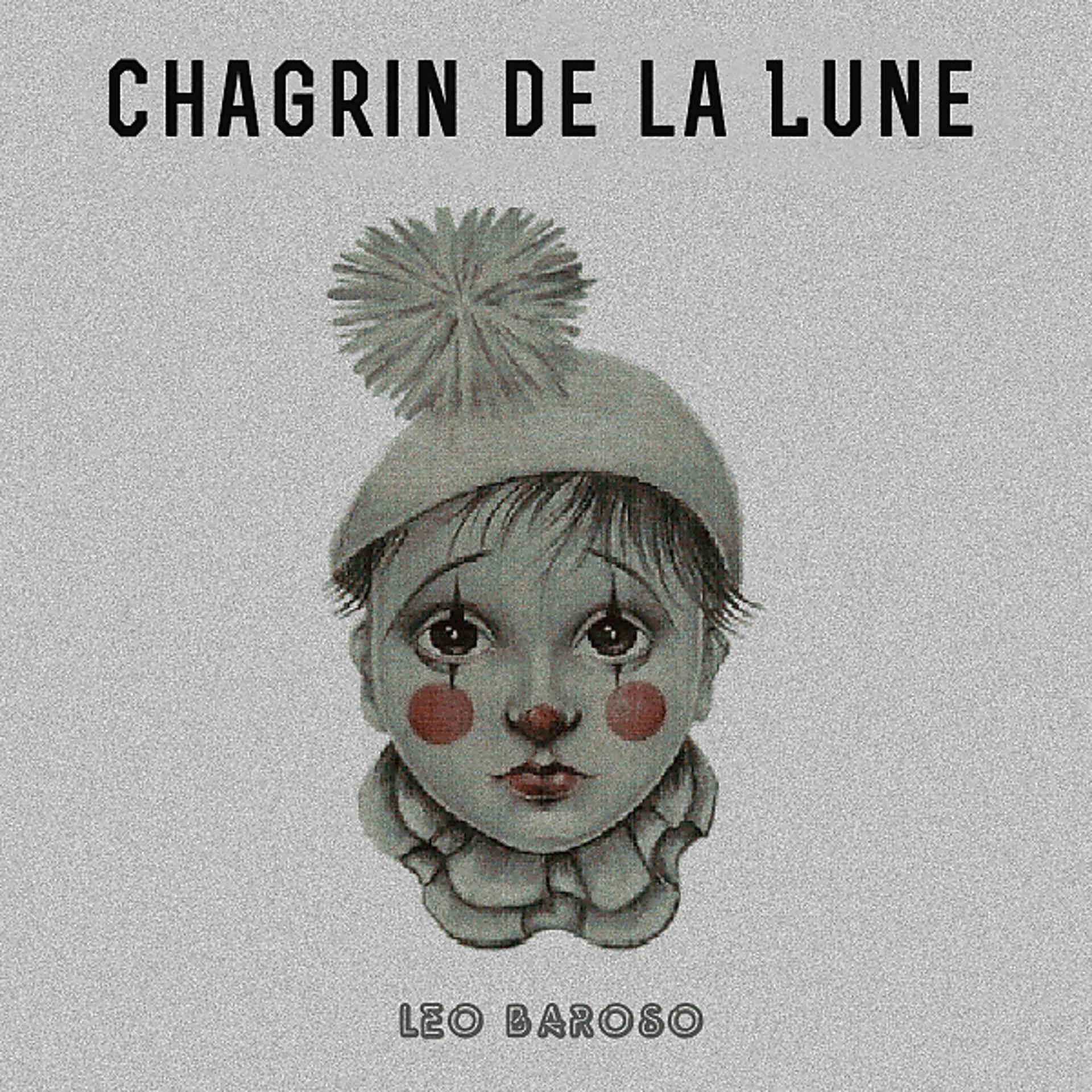Постер альбома Chagrin de la Lune