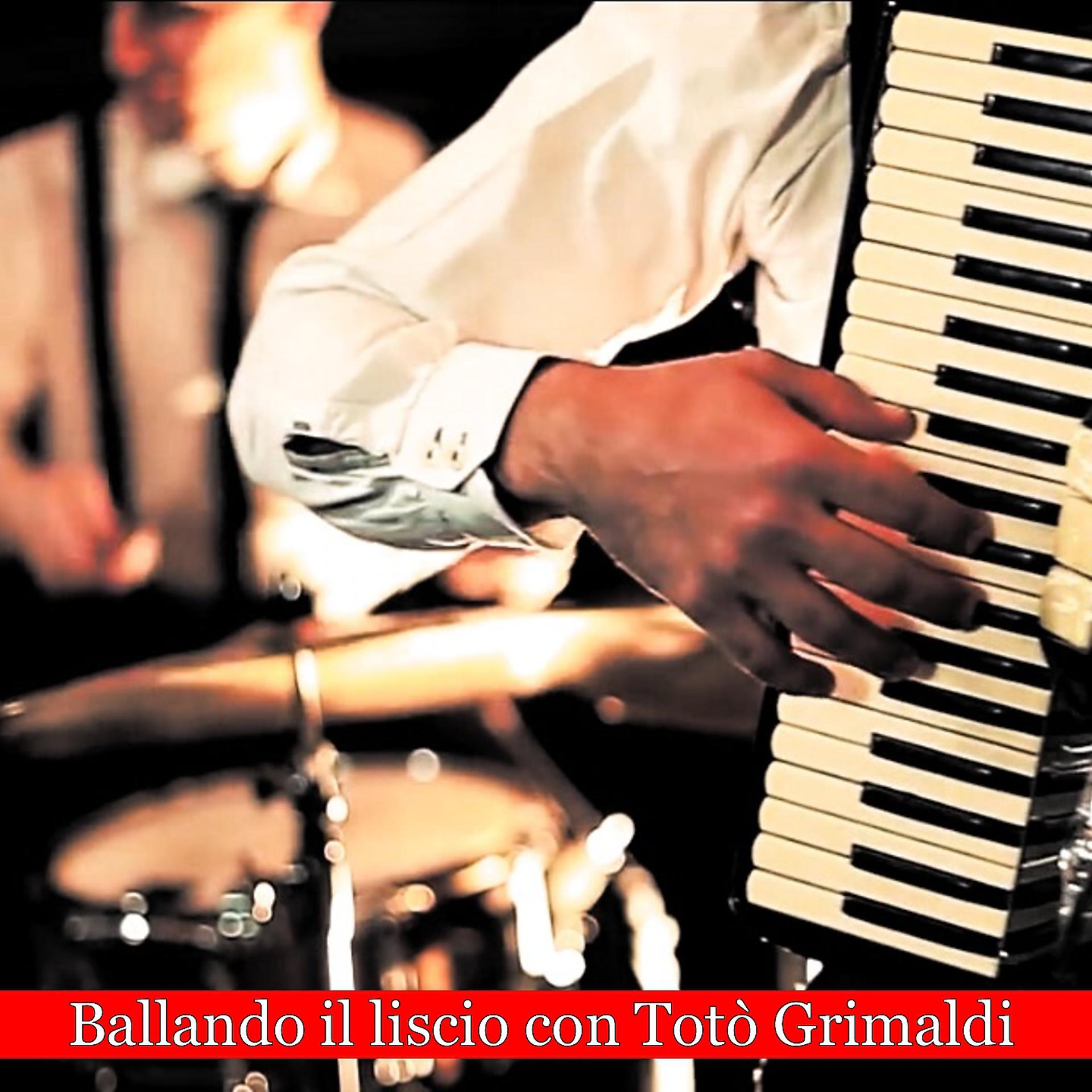 Постер альбома Ballando il liscio con Totò Grimaldi