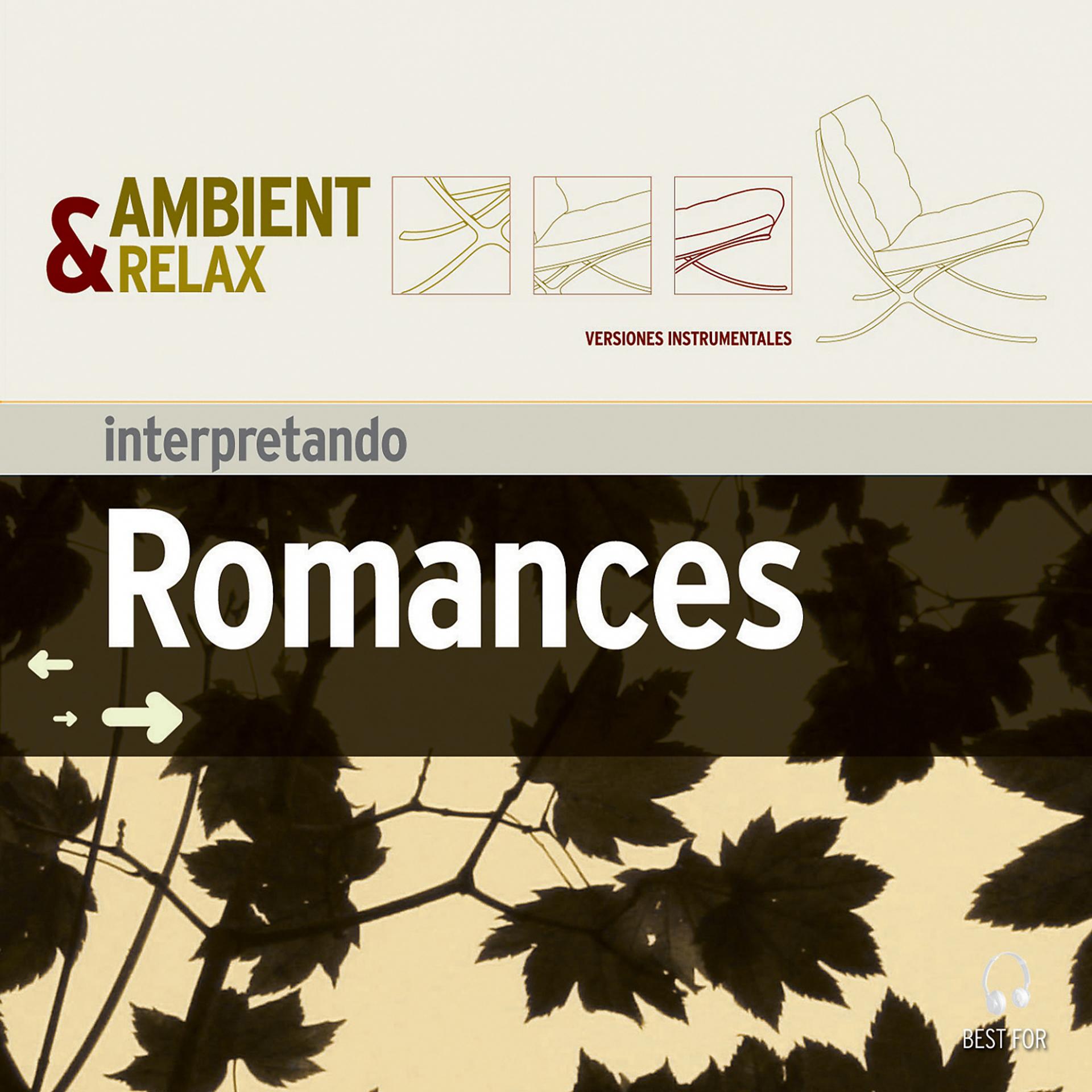 Постер альбома Ambient & Relax: Romances