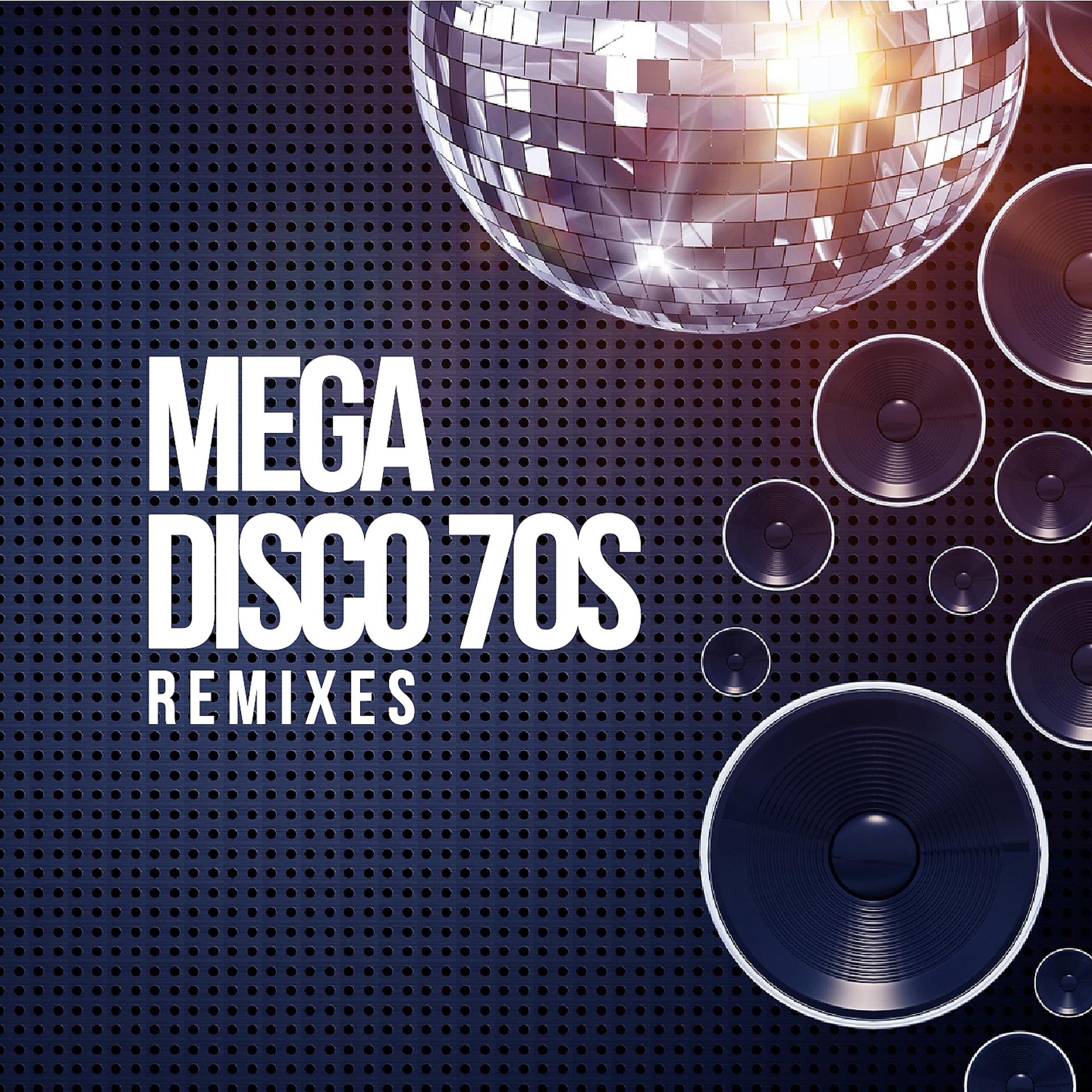 Постер альбома Mega Disco 70S Remixes