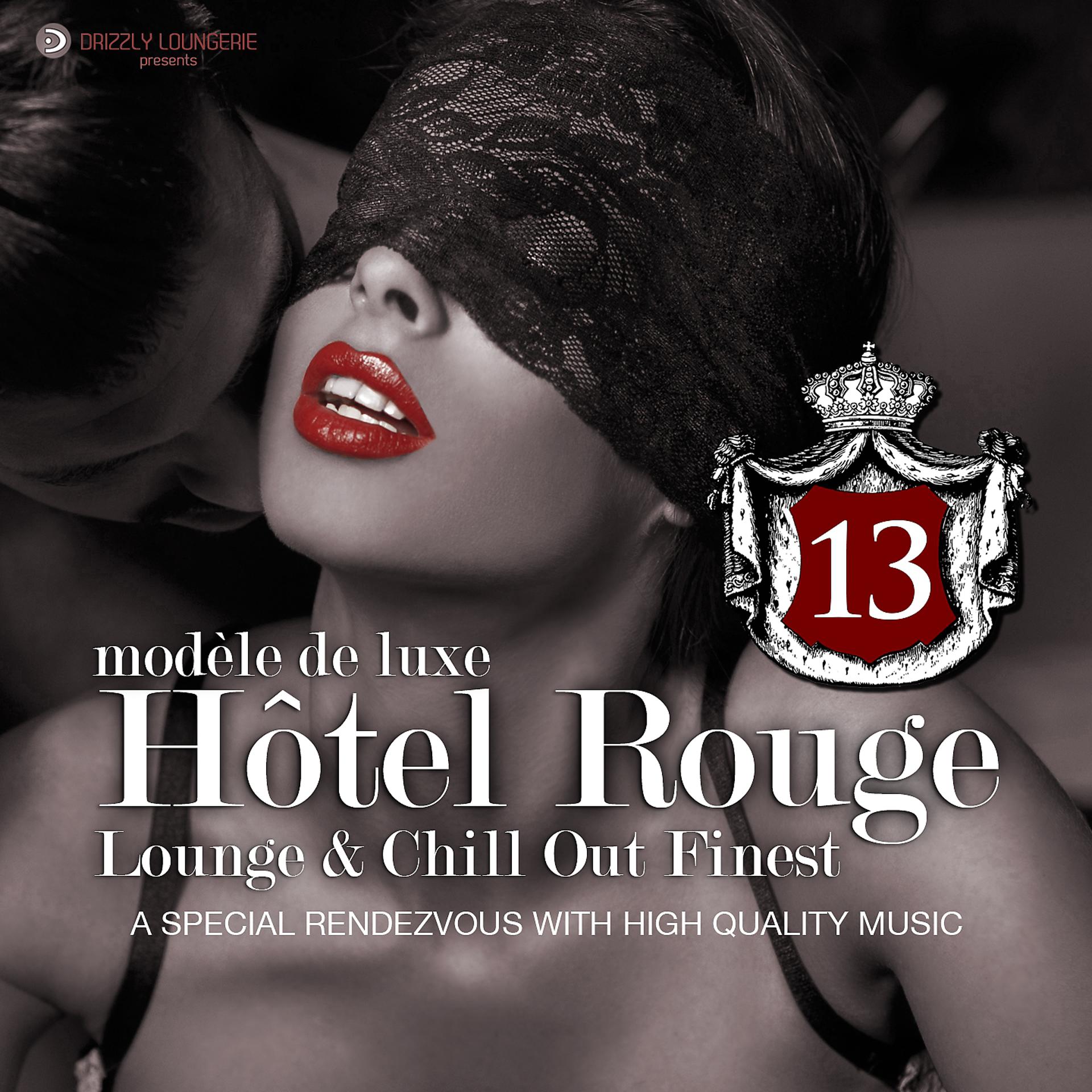 Постер альбома Hotel Rouge, Vol. 13 - Lounge and Chill out Finest