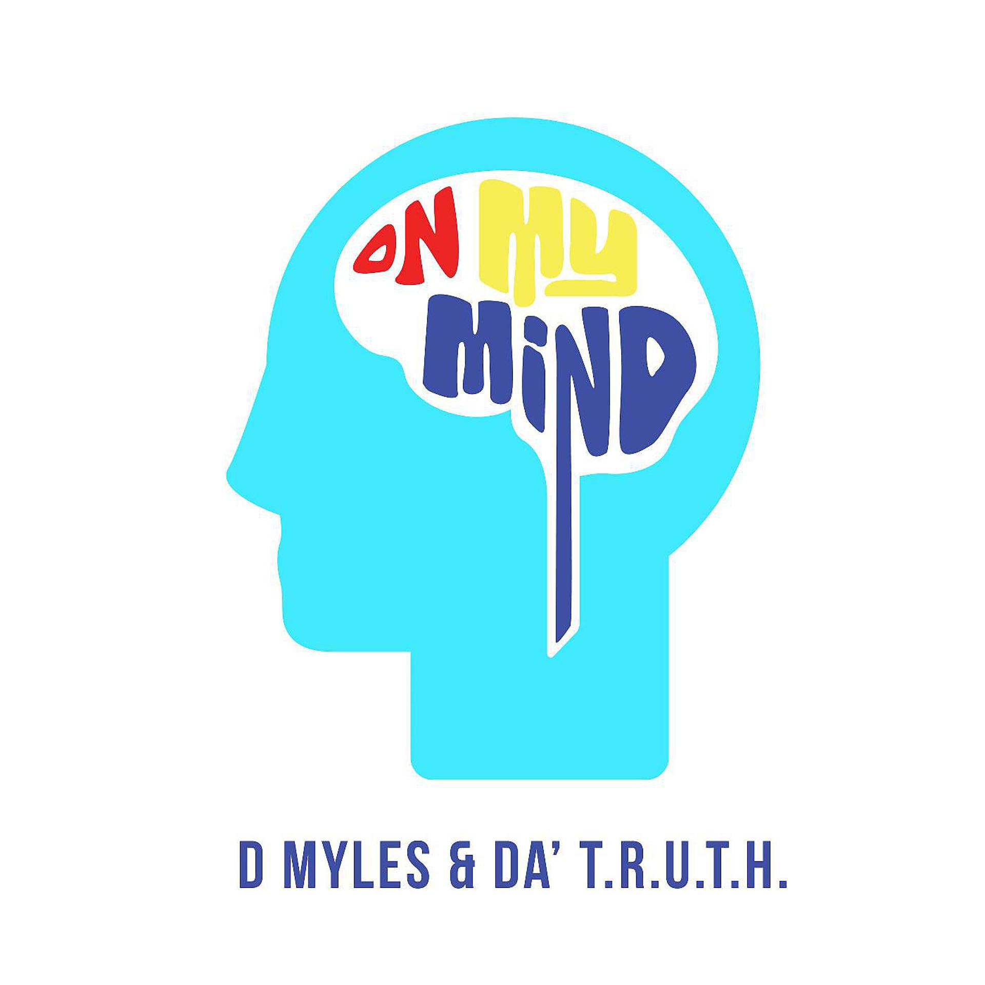 Постер альбома On My Mind (feat. da' truth)
