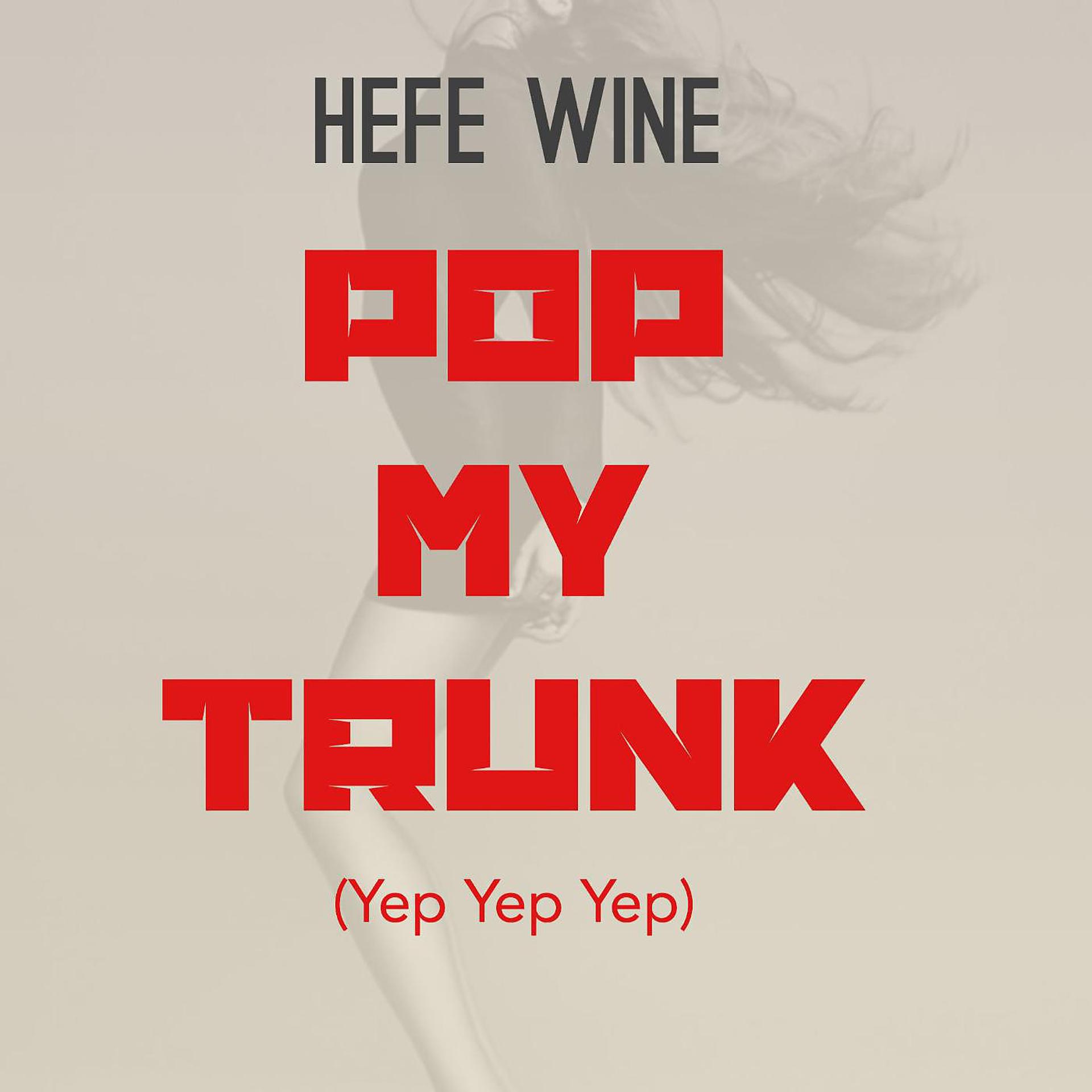 Постер альбома Pop My Trunk (Yep Yep Yep)