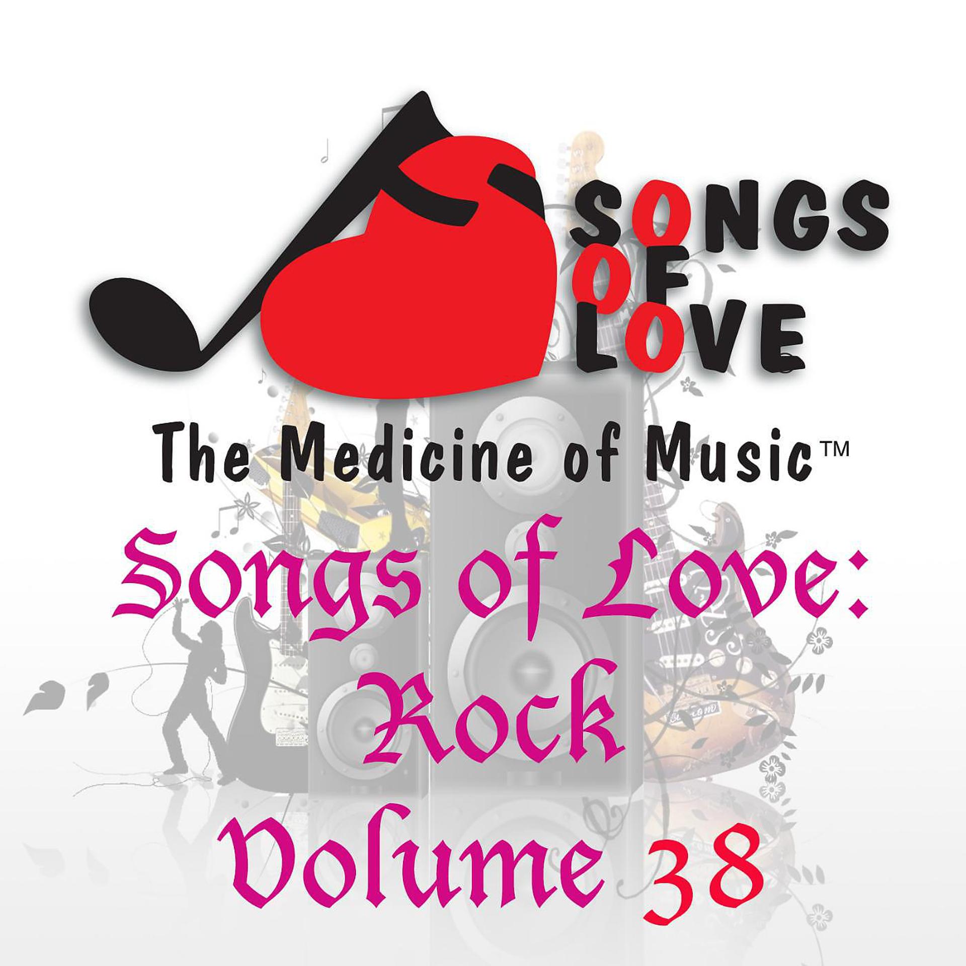 Постер альбома Songs of Love: Rock, Vol. 38