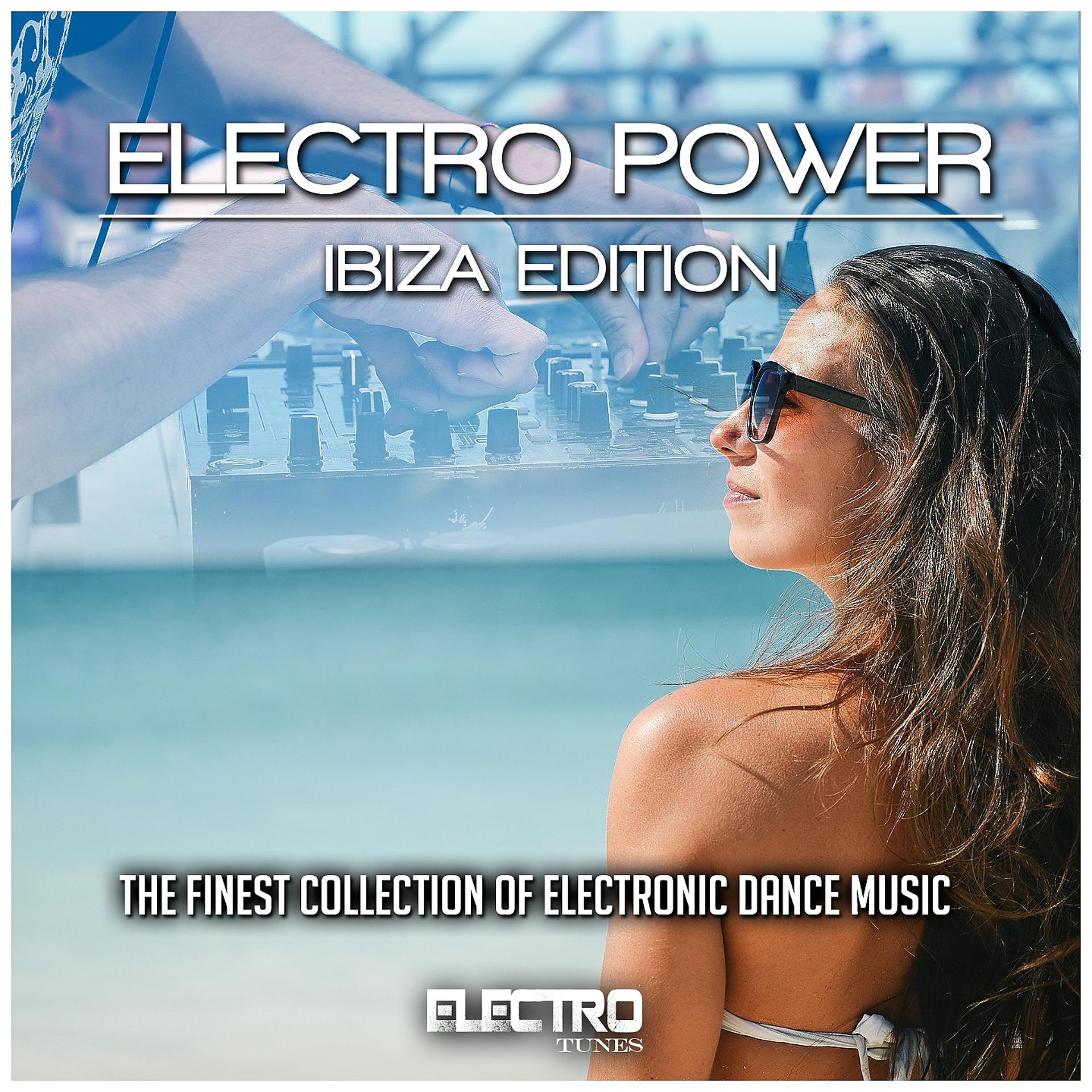Постер альбома Electro Power: Ibiza Edition