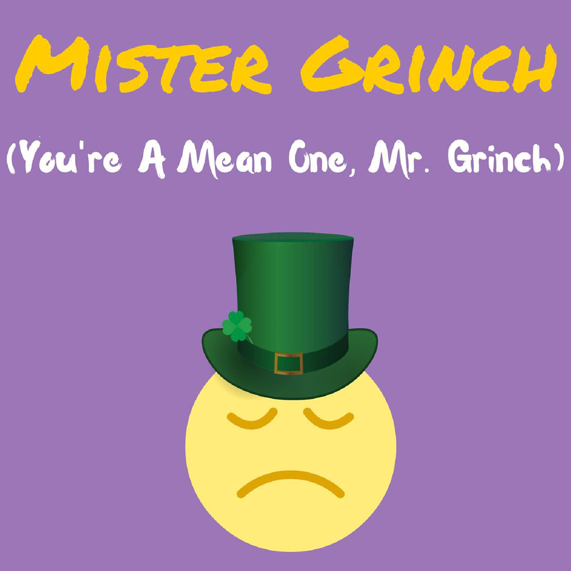 Постер альбома Mister Grinch (You're a Mean One, Mr. Grinch)
