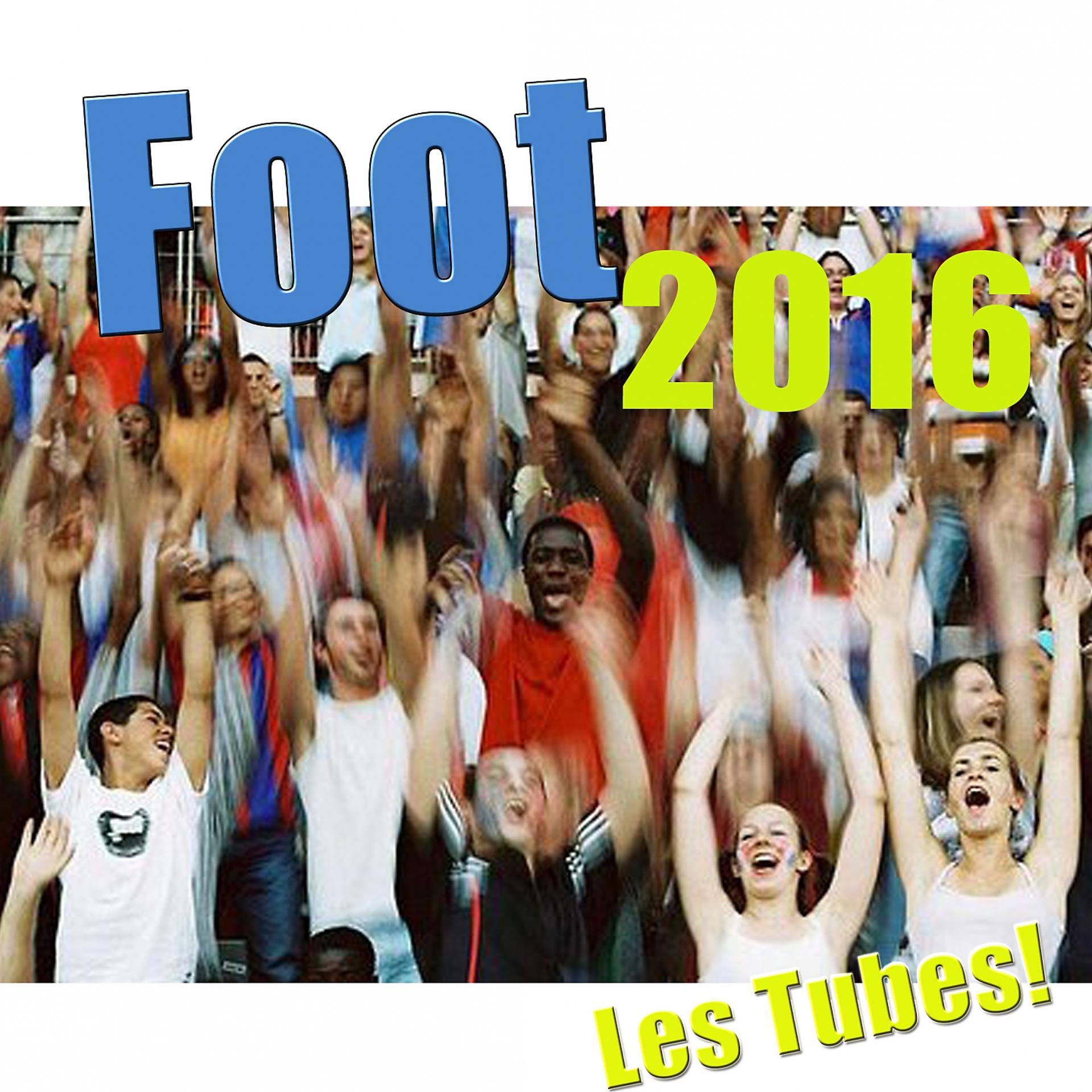 Постер альбома Foot 2016!
