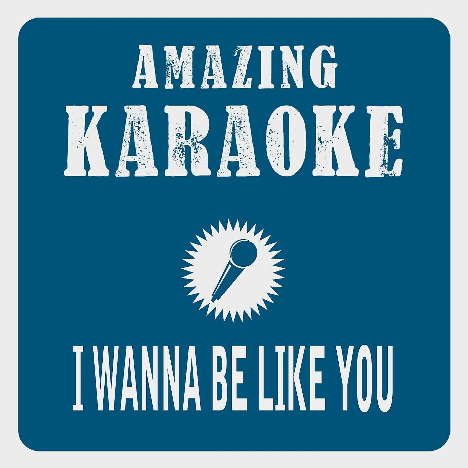 Постер альбома I Wanna Be Like You (The Monkey Song) [Karaoke Version]