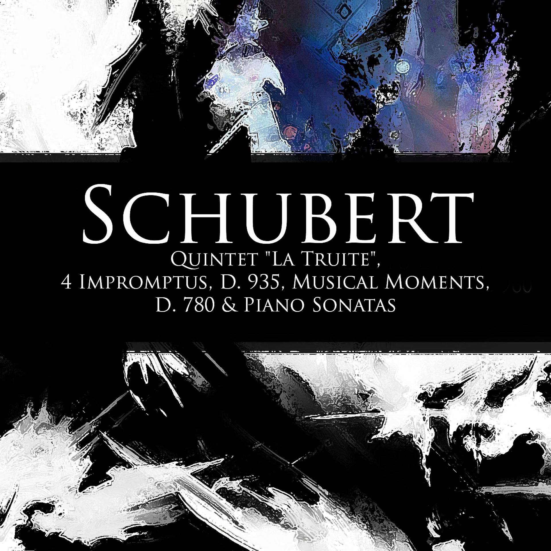 Постер альбома Schubert:  Quintet "La Truite", 4 Impromptus, D. 935, Musical Moments, D. 780 & Piano Sonatas