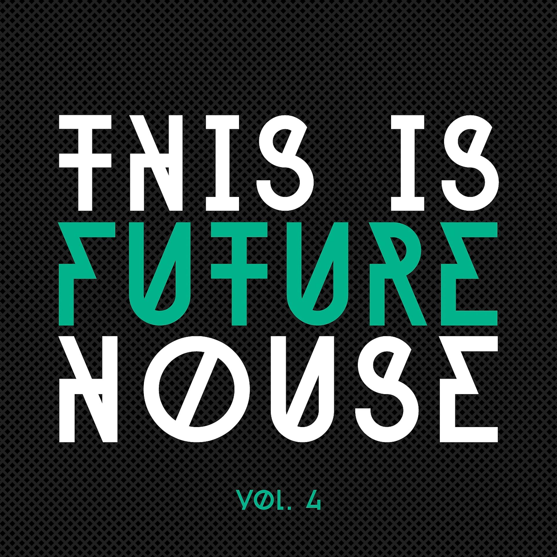 Постер альбома This Is Future House, Vol. 4
