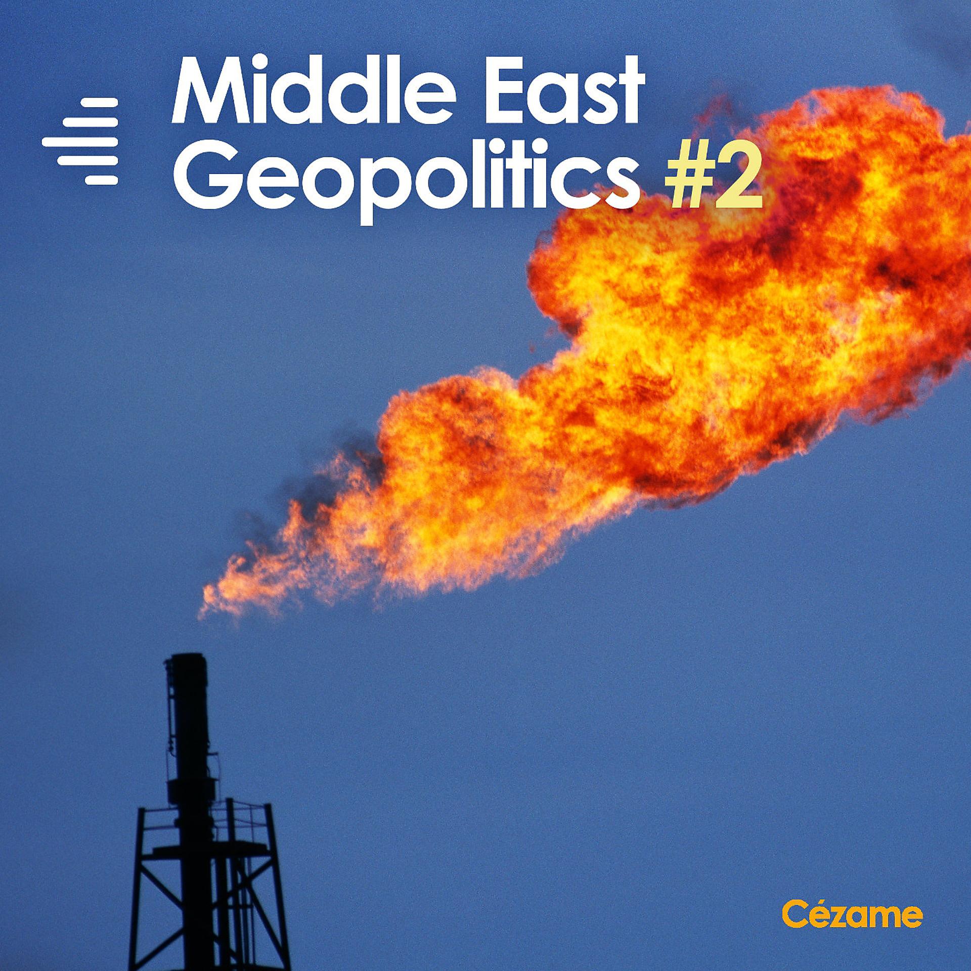 Постер альбома Middle East Geopolitics, Vol. 2