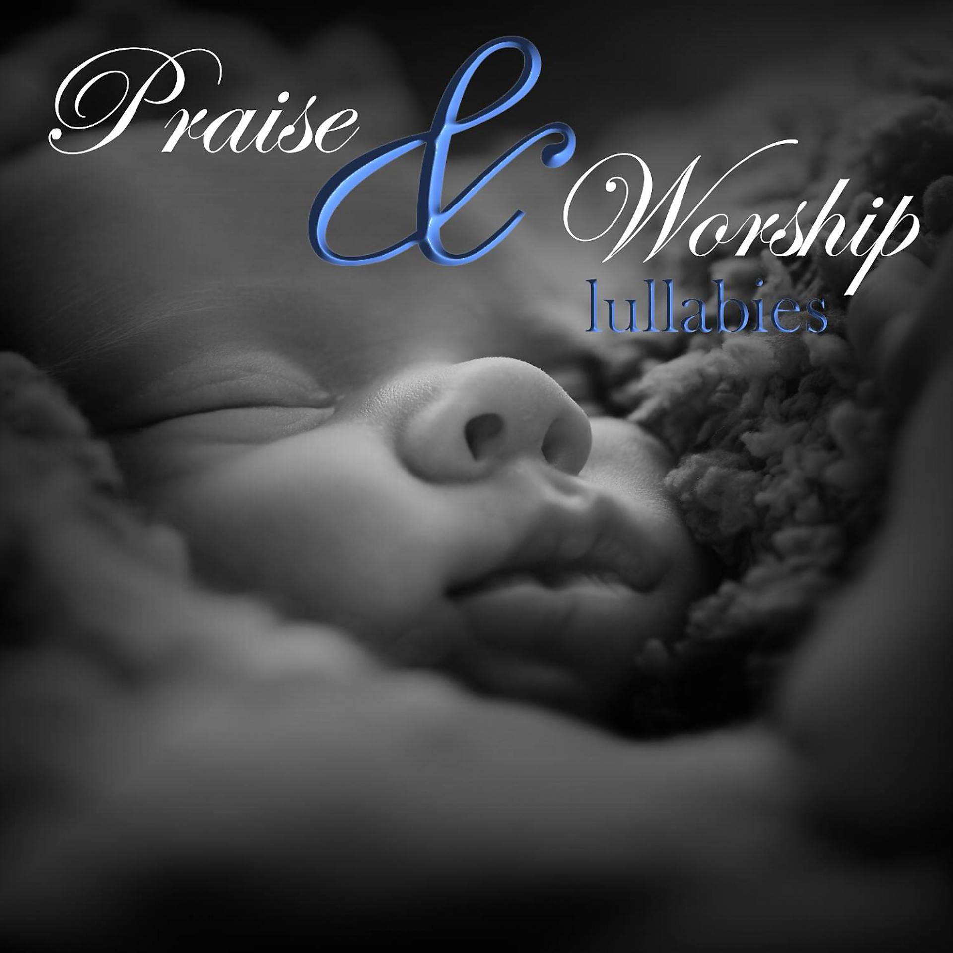 Постер альбома Praise and Worship Lullabies