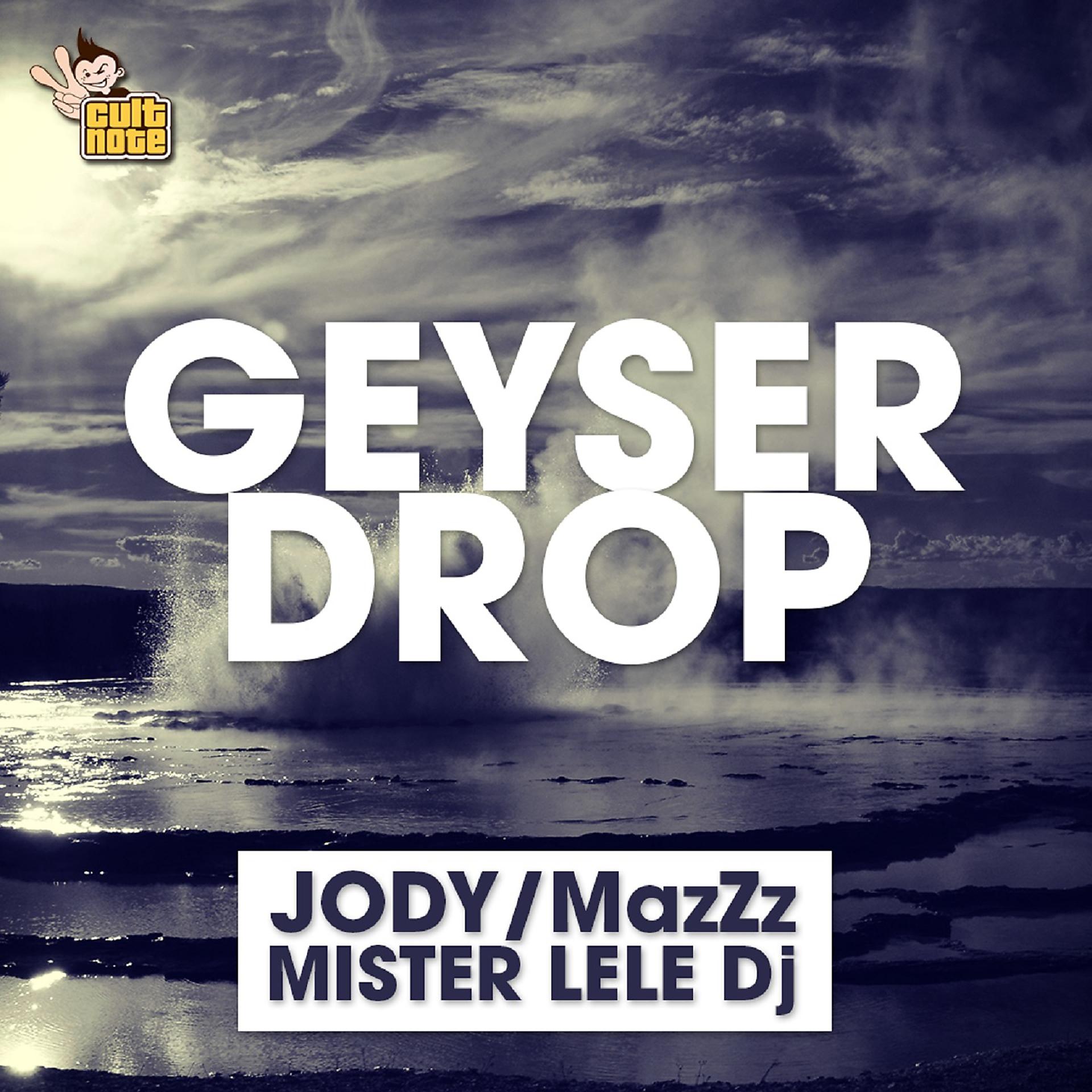 Постер альбома Geyser Drop