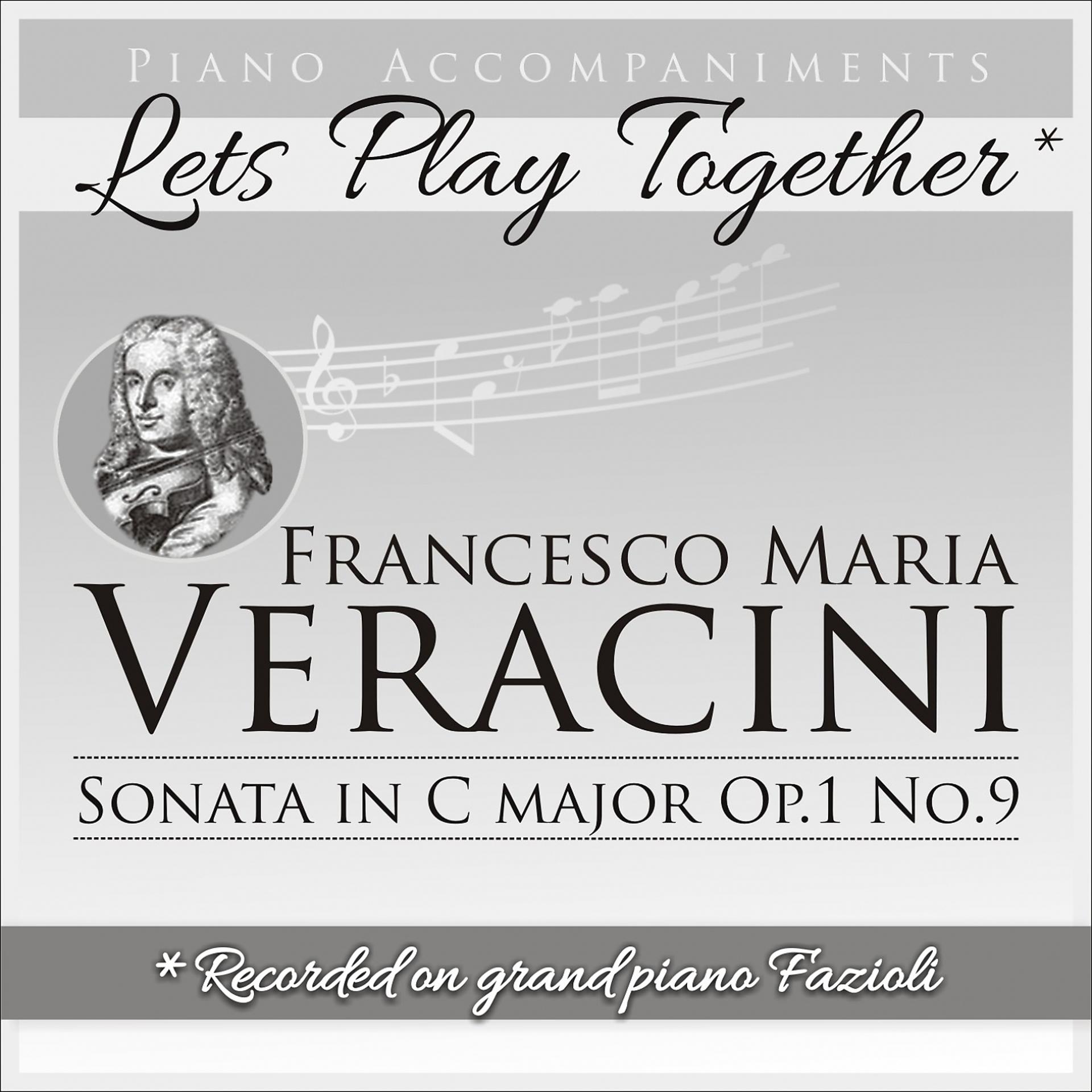 Постер альбома Francesco Maria Veracini: Violin Sonata in C Major, Op. 1 No. 9