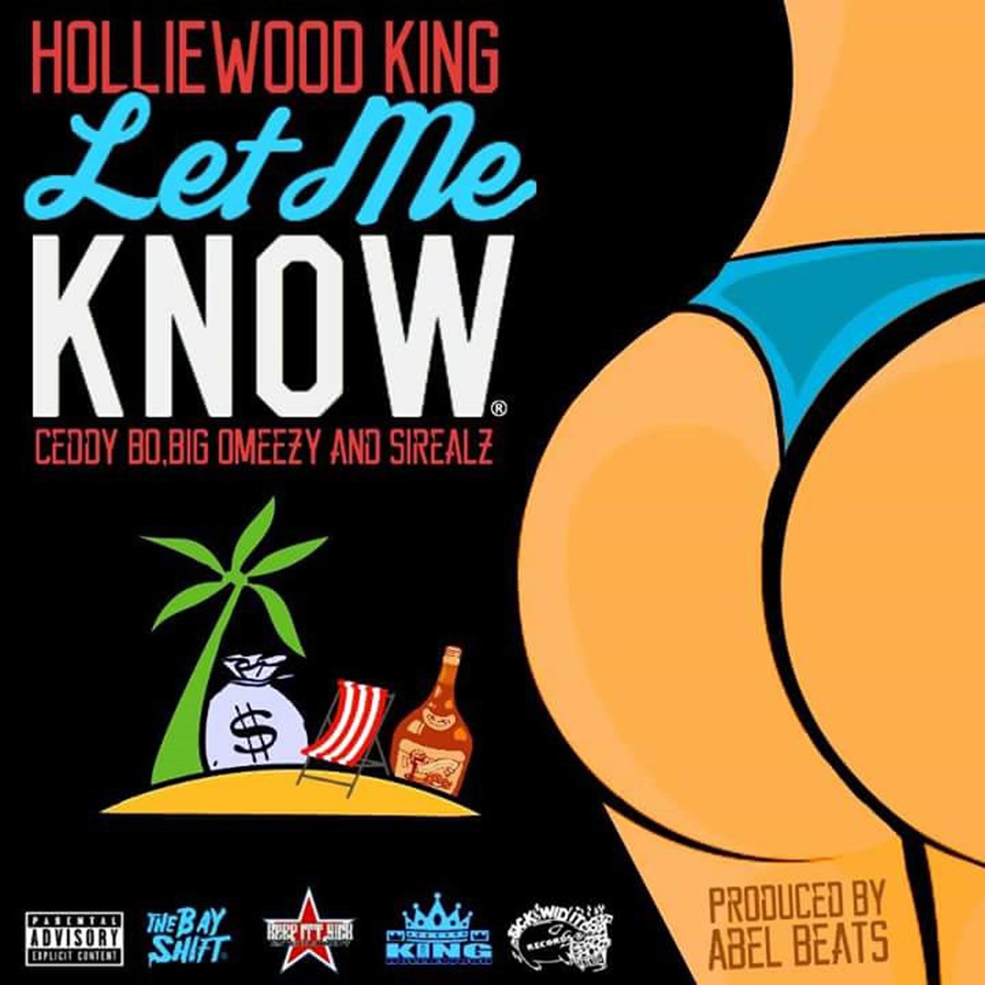 Постер альбома Let Me Know (feat. Ceddy Bo, Big Omeezy & Sirealz) - Single