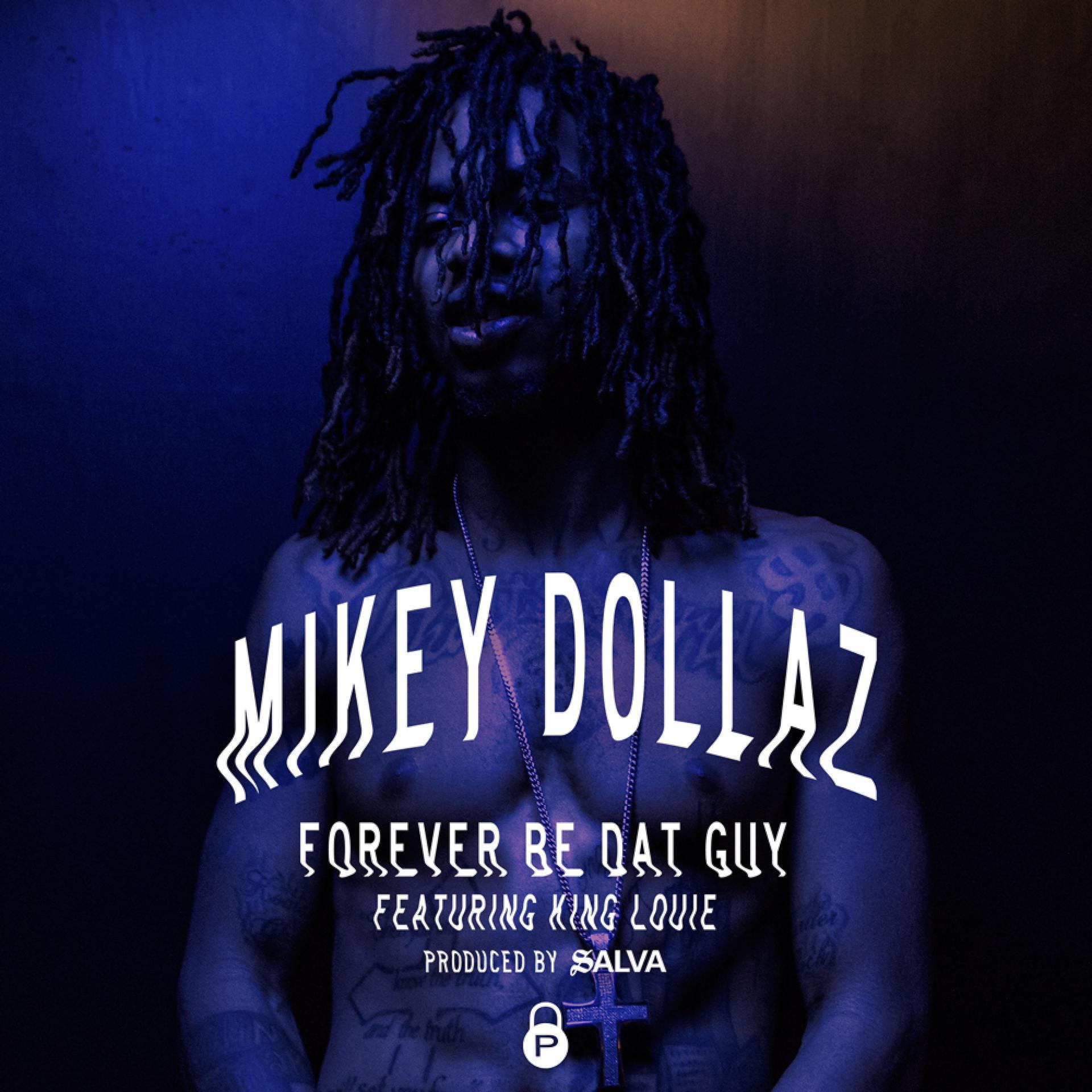 Постер альбома Forever Be dat Guy (feat. King Louie) - Single