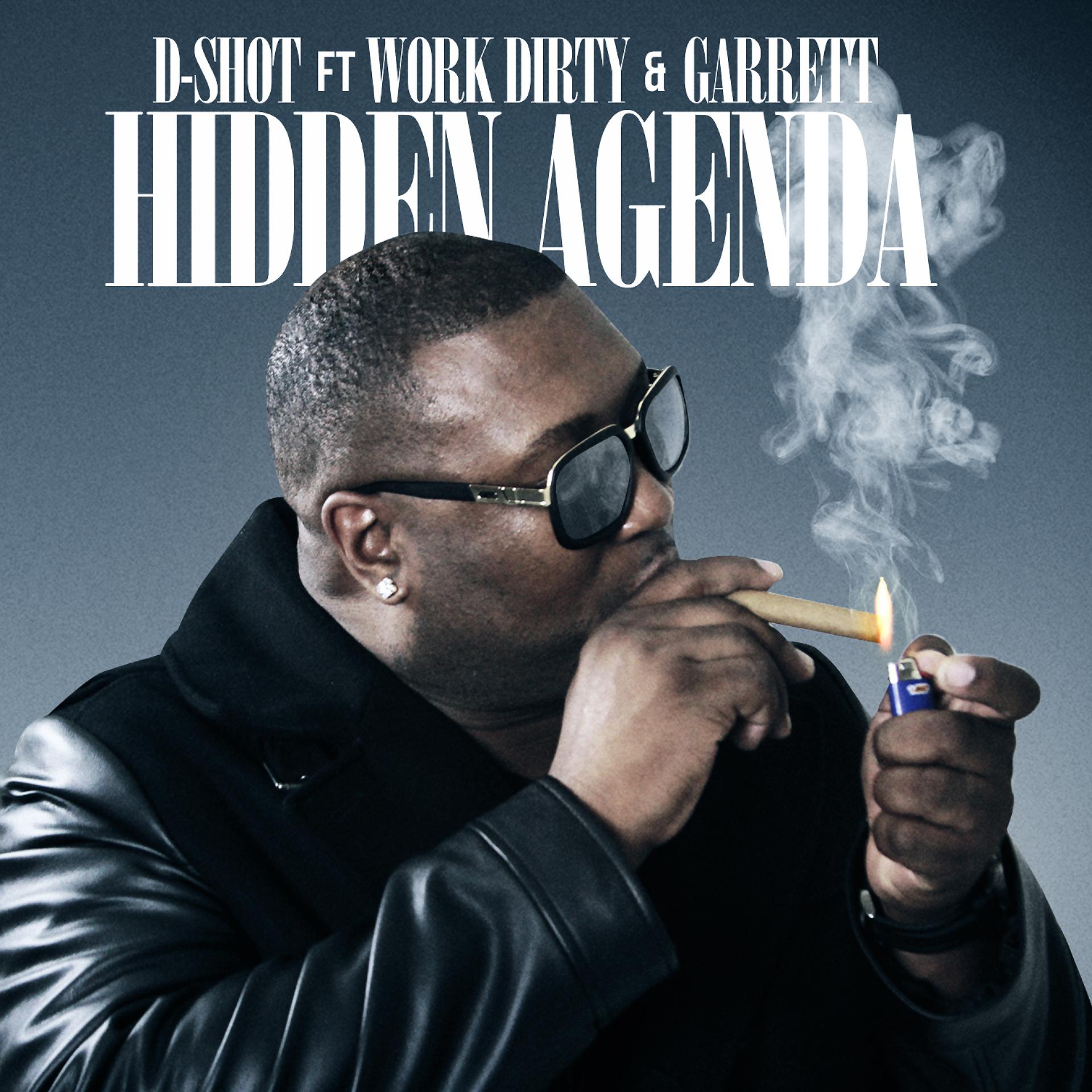 Постер альбома Hidden Agenda (feat. Work Dirty & Garrett) - Single