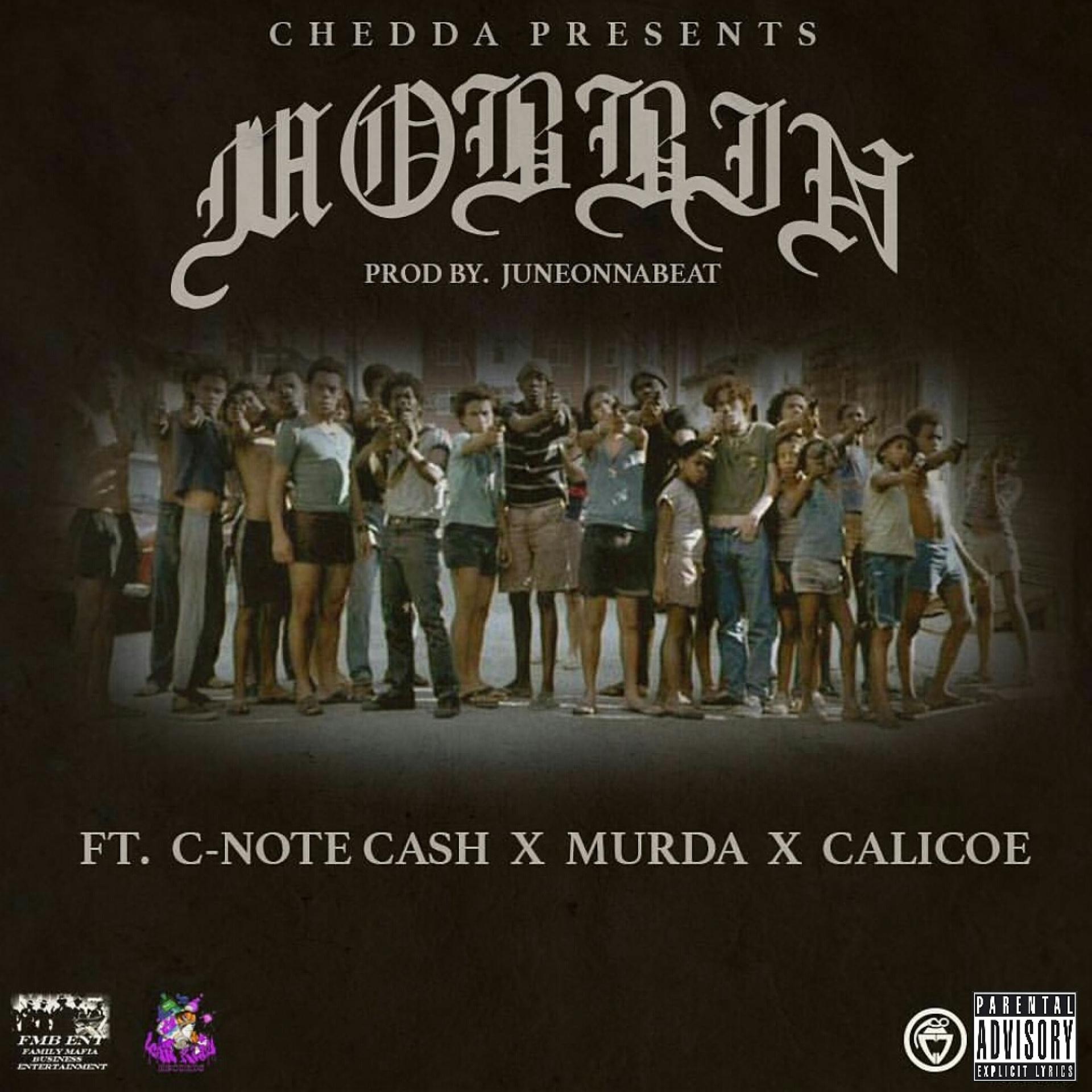 Постер альбома Mobbin (feat. C-Note Cash, Murda & Calicoe) - Single