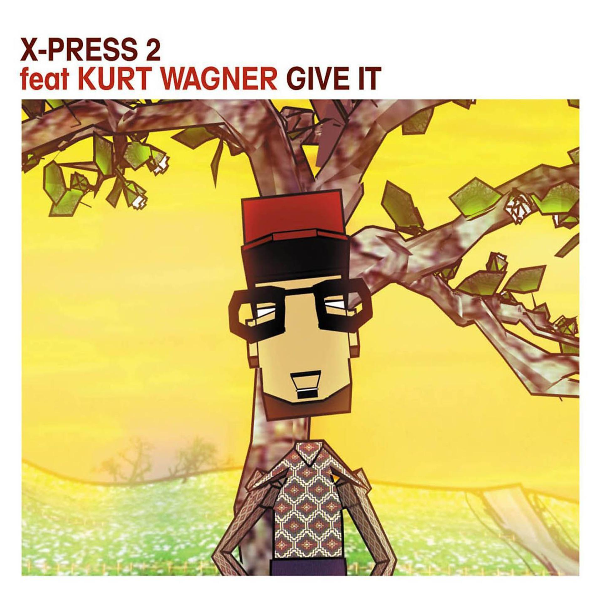 Постер альбома Give It (feat. Kurt Wagner)
