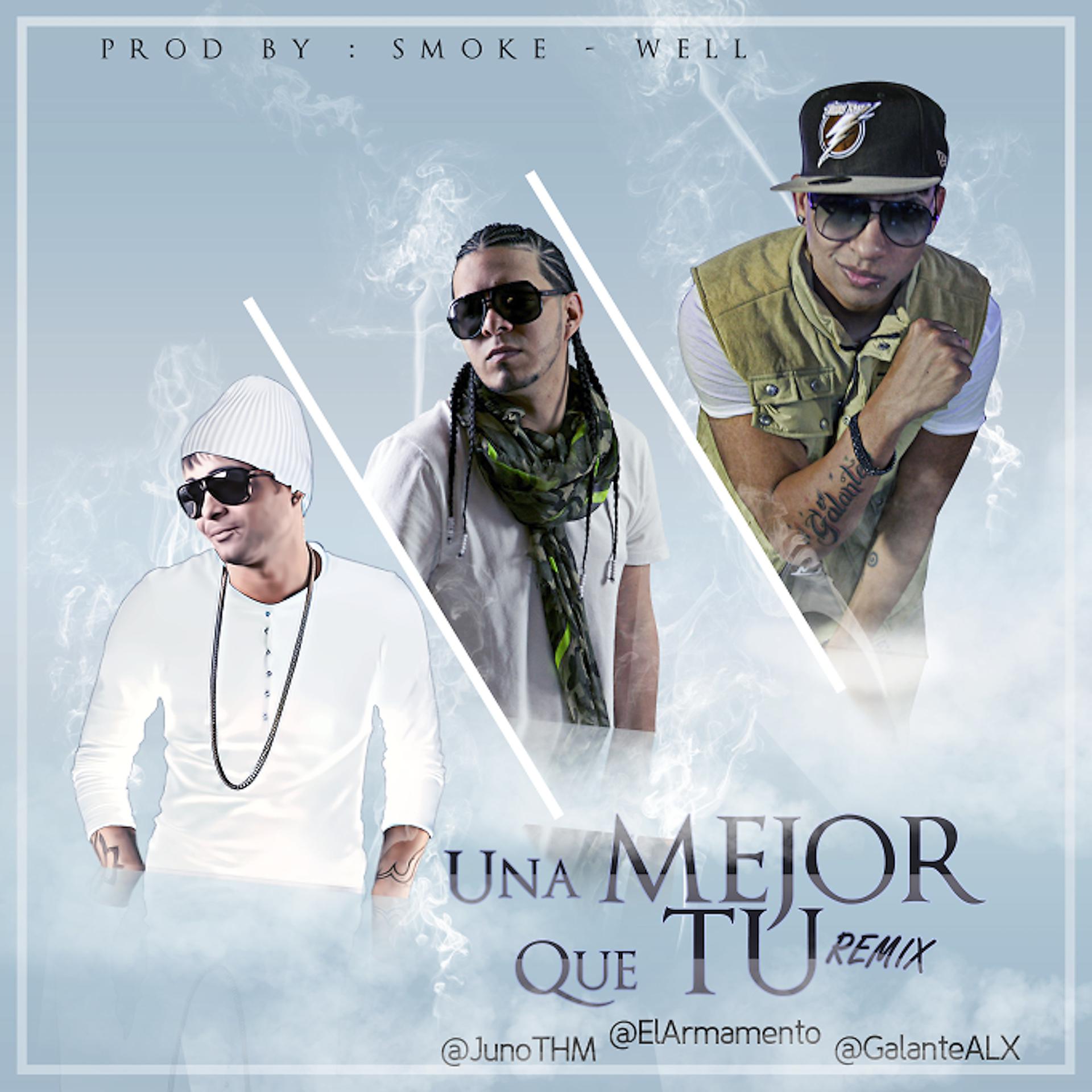 Постер альбома Una Mejor Que Tu (feat. Juno & Galante) (Remix) - Single