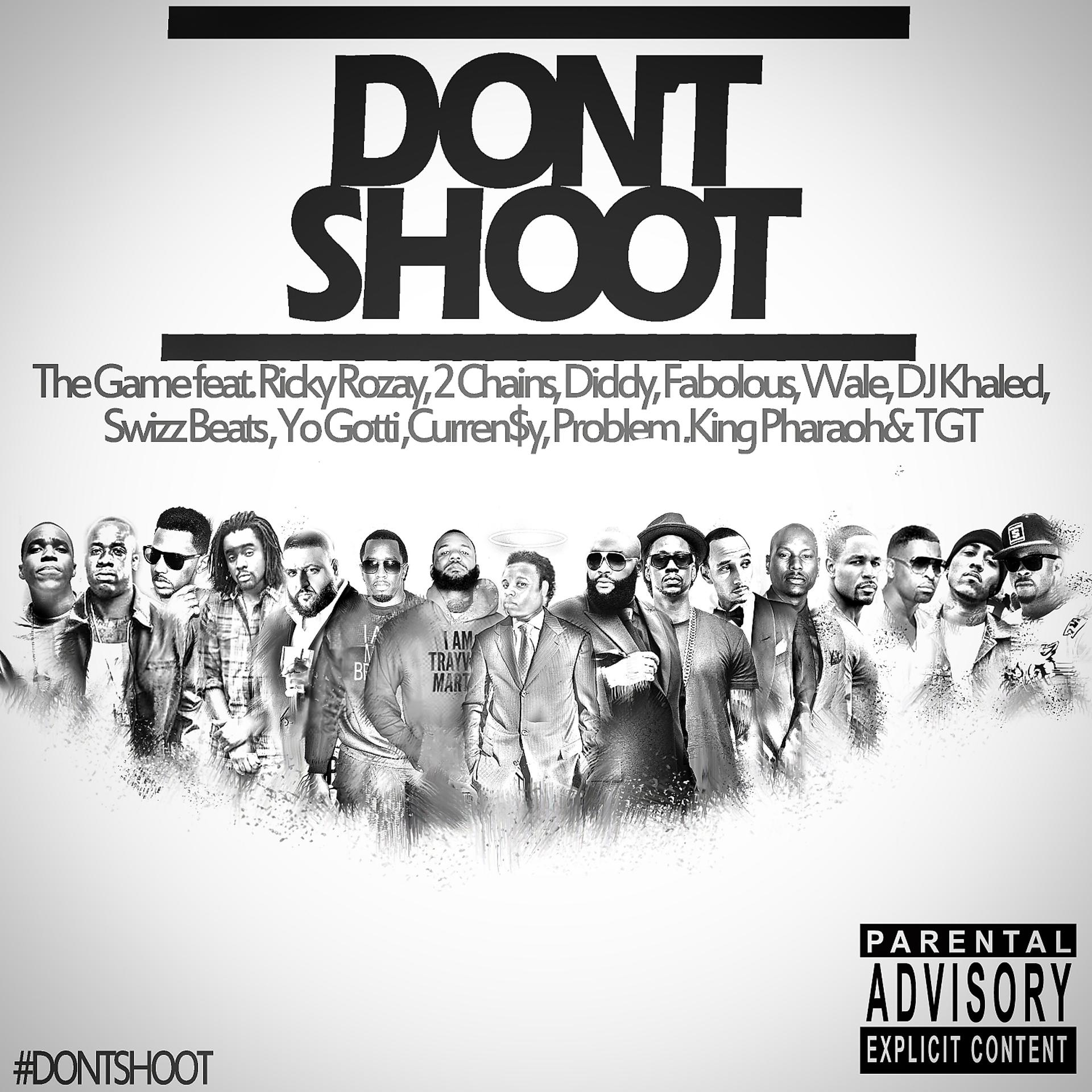 Постер альбома Don't Shoot (feat. Rick Ross, 2 Chainz, Diddy, Fabolous, Wale, DJ Khaled, Swizz Beatz, Yo Gotti, Currensy, Problem, King Pharaoh & TGT) - Single