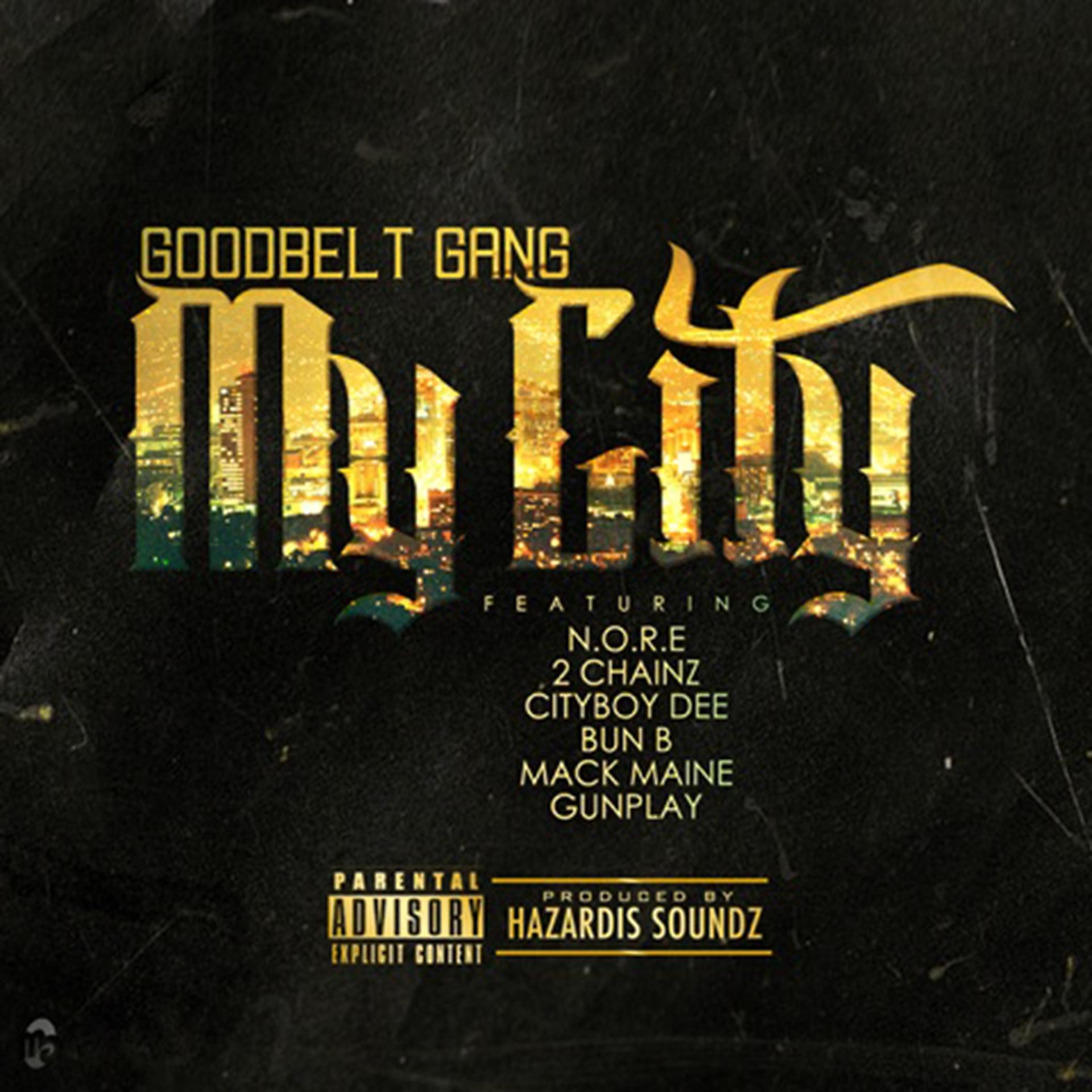 Постер альбома My City (feat. N.O.R.E., 2 Chainz, Cityboy Dee, Bun B, Mack Maine, & Gunplay) - Single