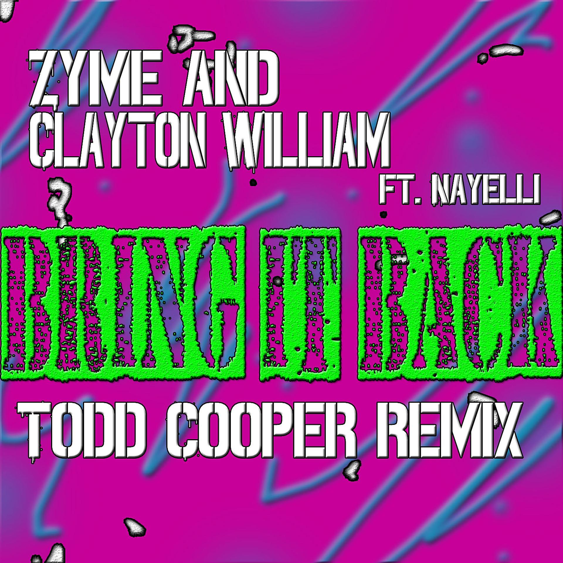Постер альбома Bring It Back (Todd Cooper Remix) (feat. Nayelli) - Single