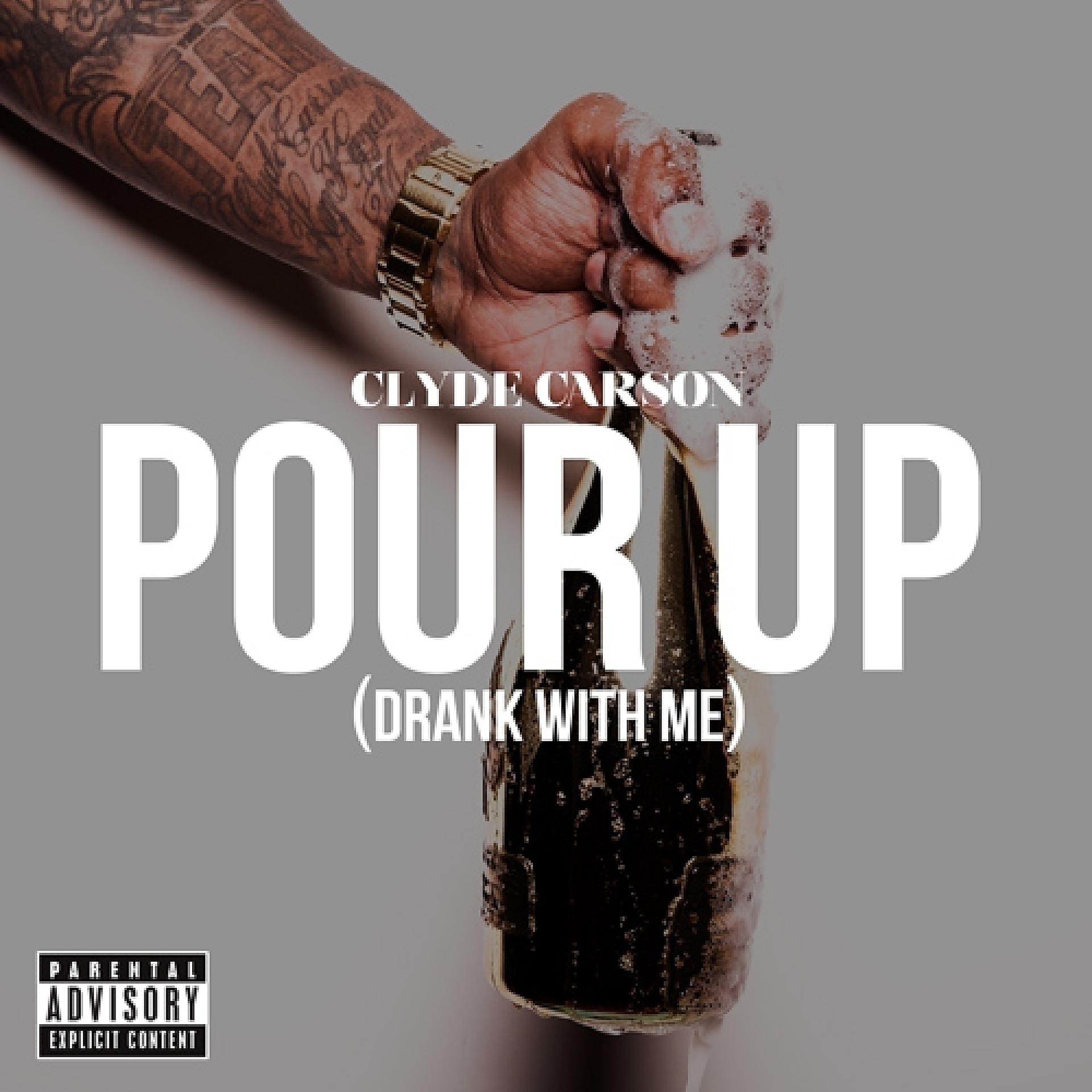Постер альбома Pour Up (Drank With Me) - Single