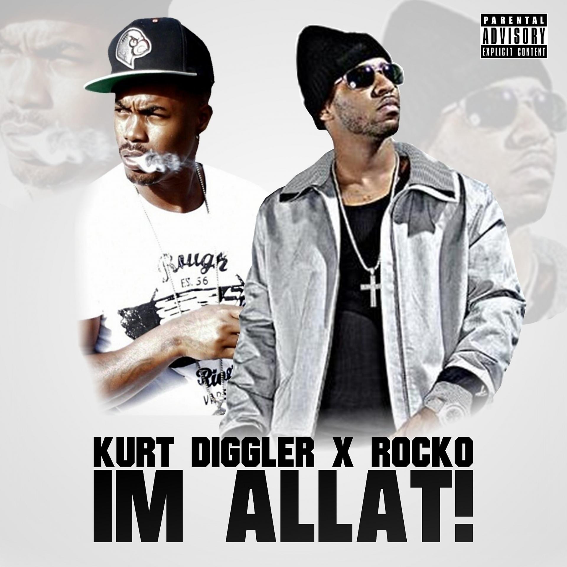 Постер альбома I'm Allat (feat. Rocko) - Single