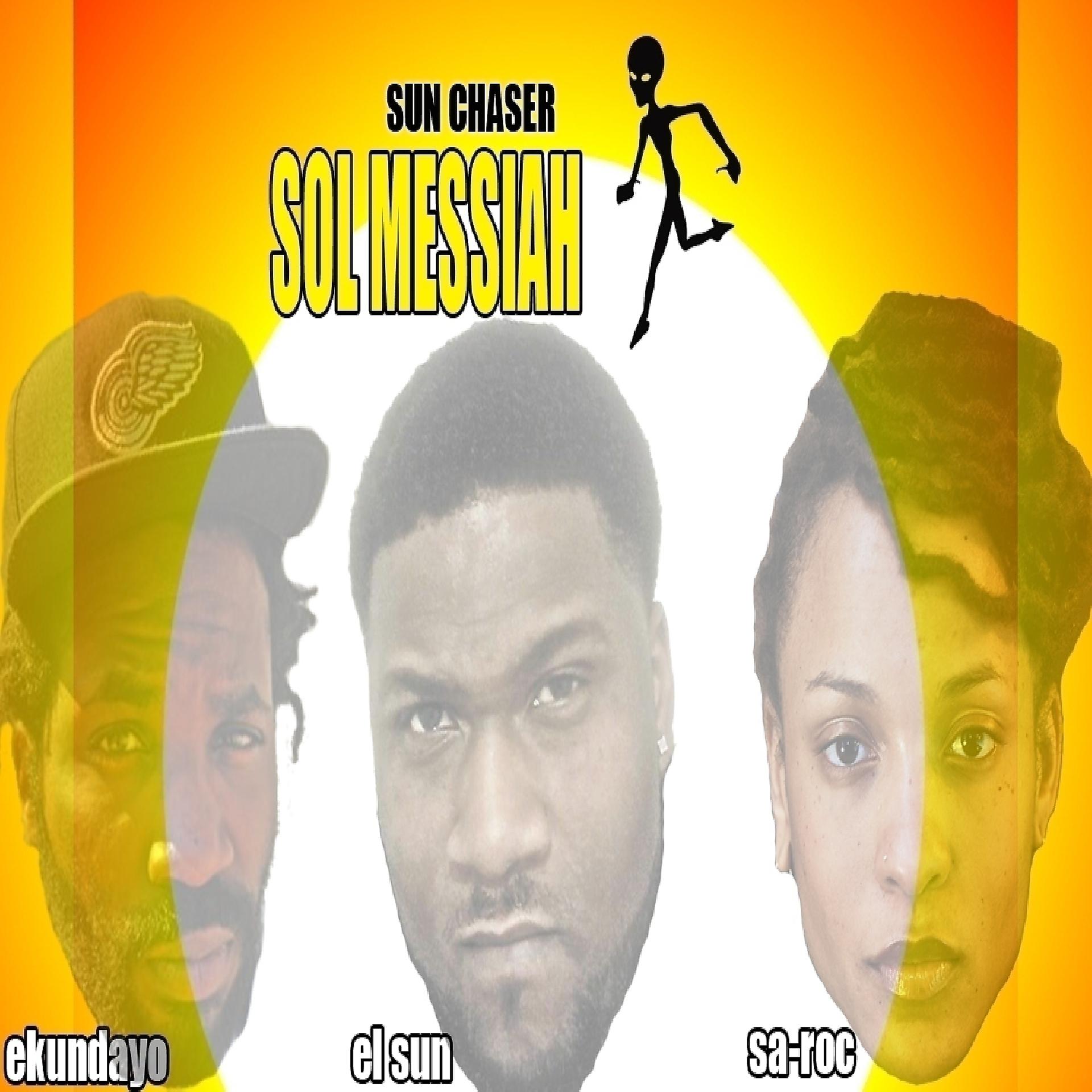 Постер альбома Sun Chaser (feat. Ekundayo, El Sun & Sa-Roc) - Single