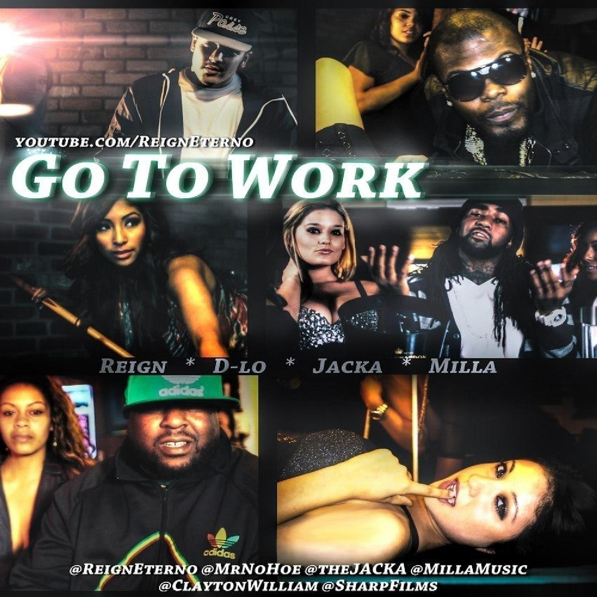 Постер альбома Go To Work (feat. D-Lo, The Jacka & Milla) - Single