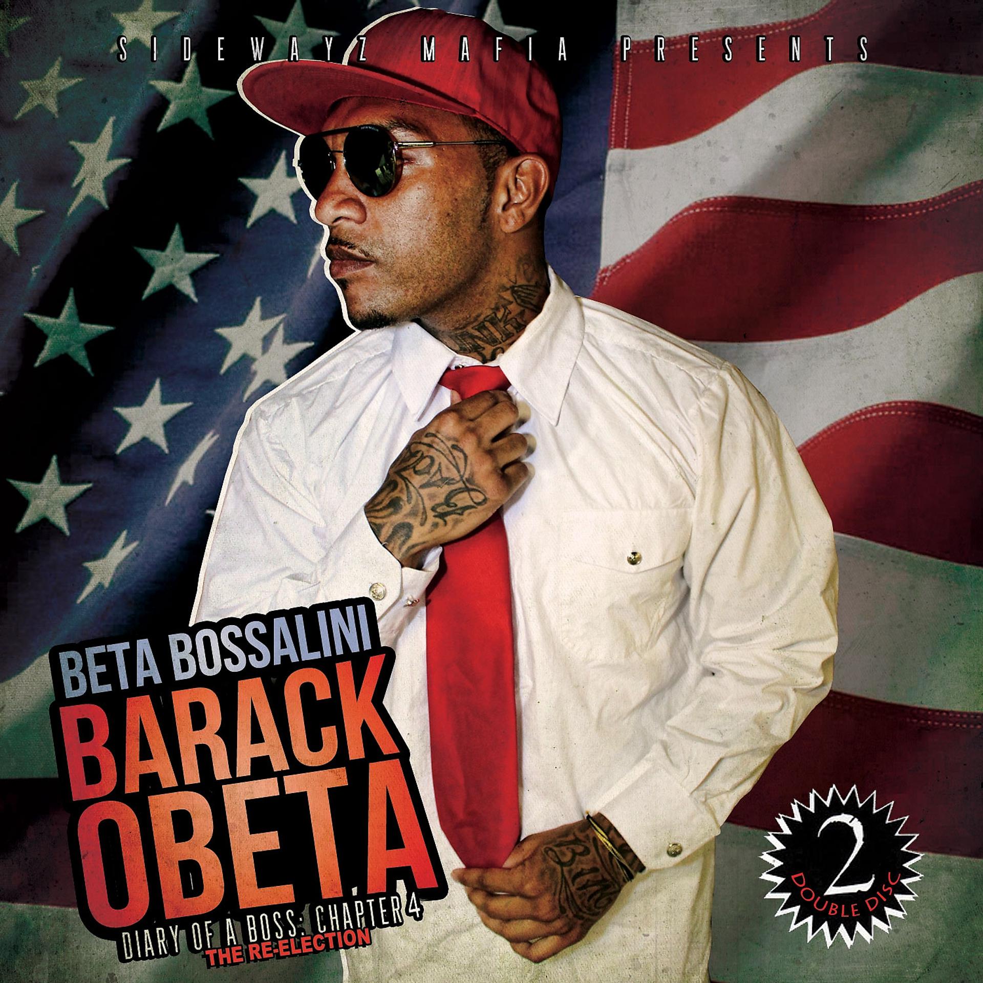 Постер альбома Barack OBeta - Diary of a Boss: Chapter 4 The Re-Election
