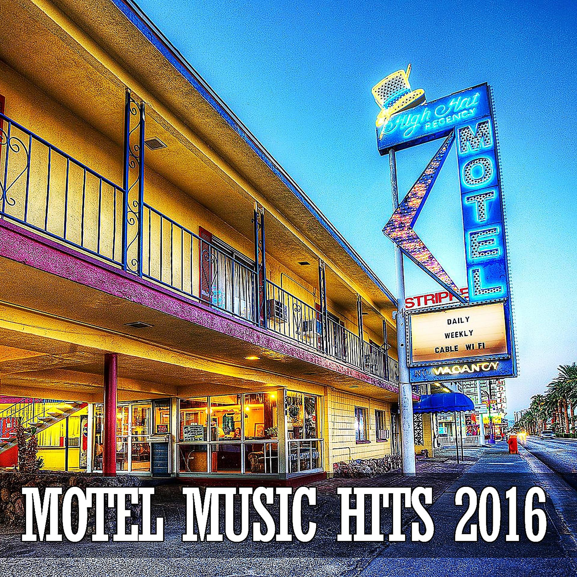 Постер альбома Motel Music Hits 2016