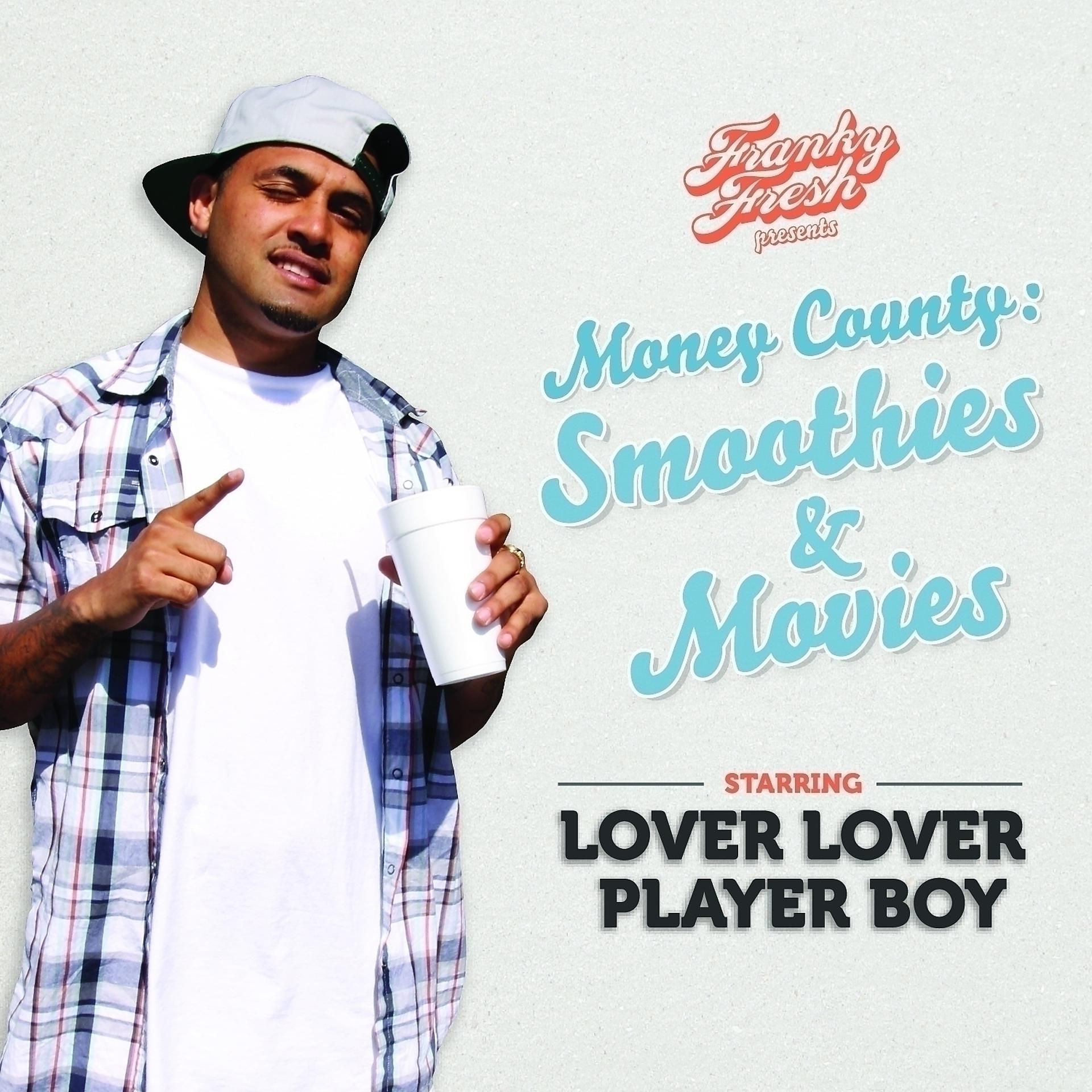 Постер альбома Money County: Smoothies & Movies