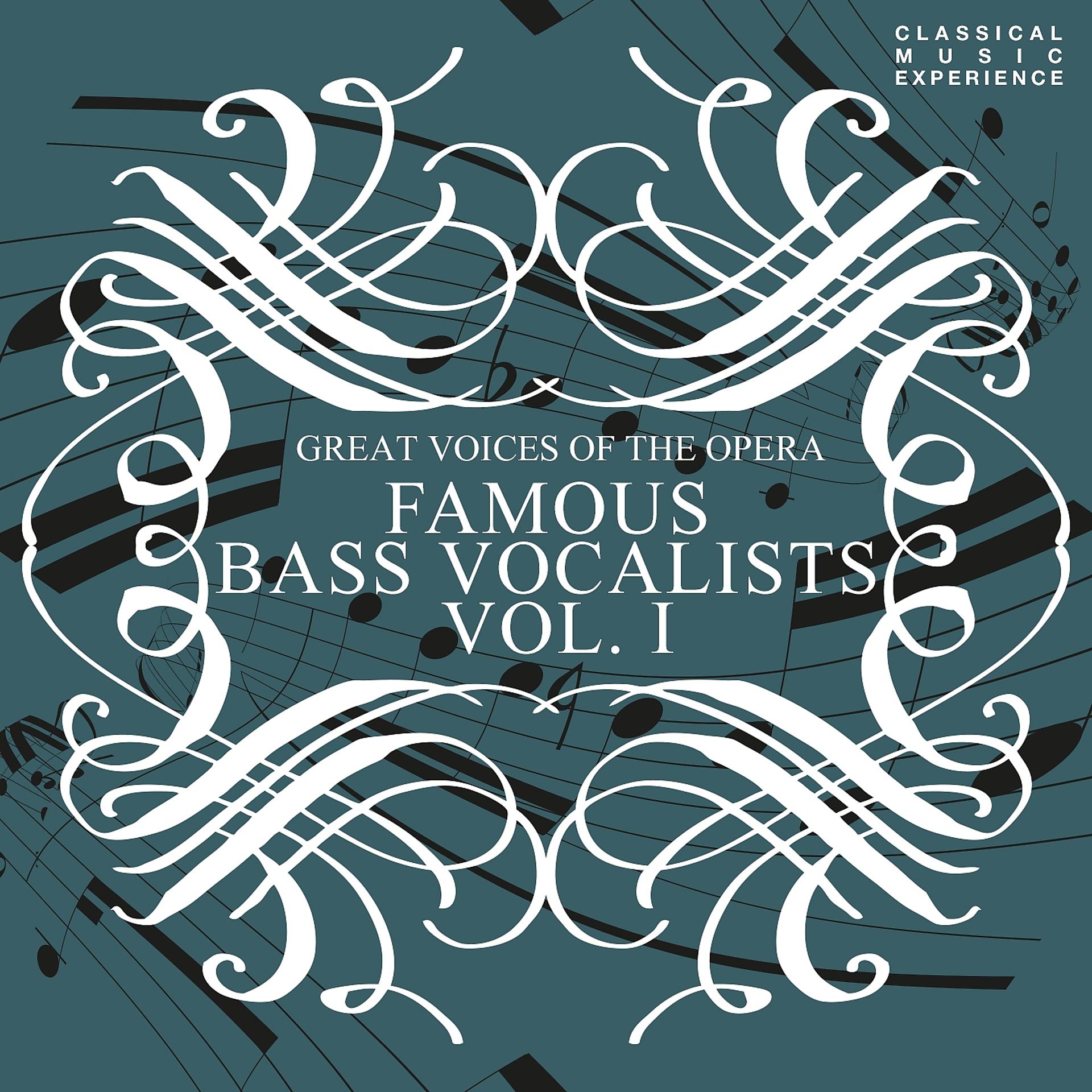Постер альбома Great Voices of the Opera - Famous Bass Vocalists Vol. 1