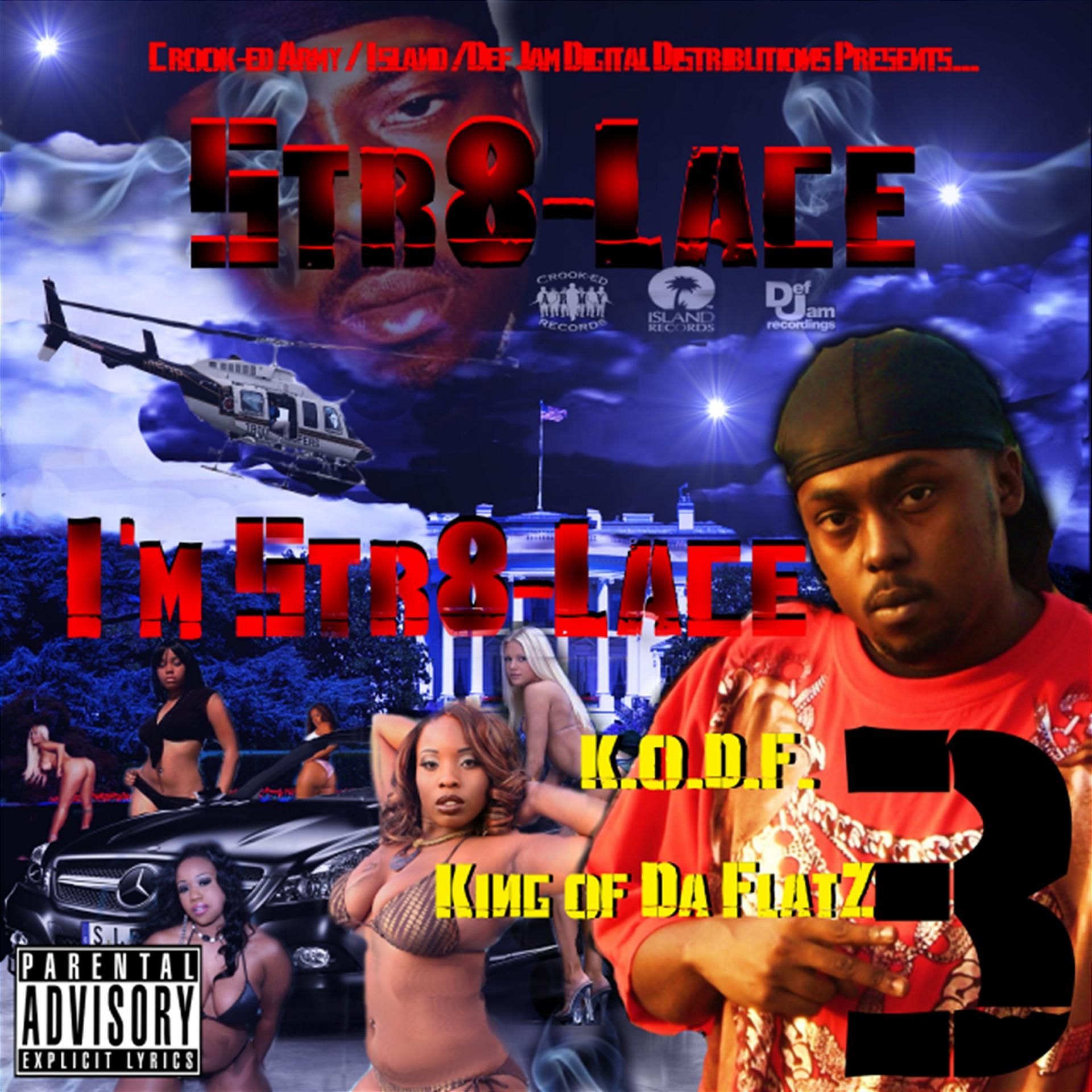 Постер альбома I'm Str8-Lace 3: King of da Flatz