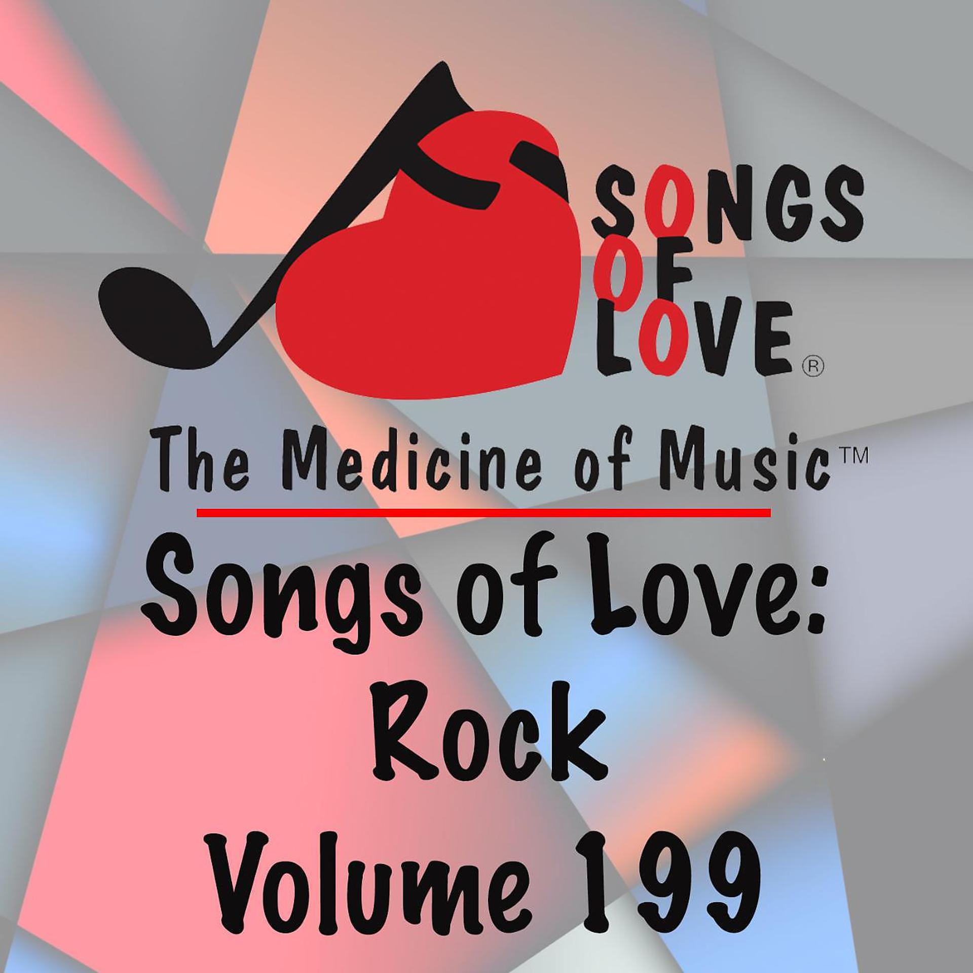 Постер альбома Songs of Love: Rock, Vol. 199