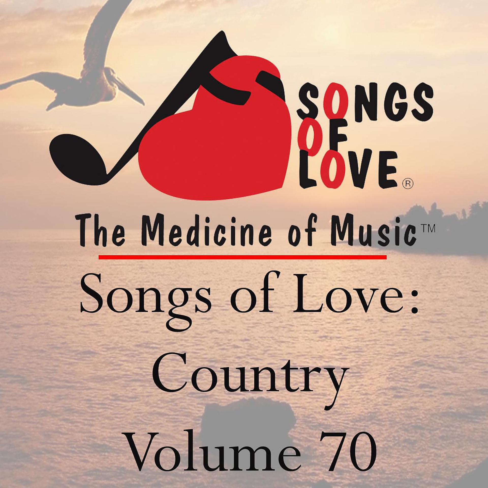 Постер альбома Songs of Love: Country, Vol. 70