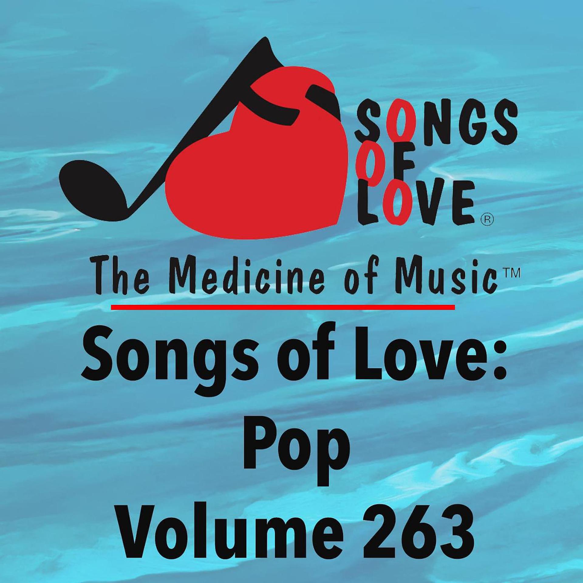 Постер альбома Songs of Love: Pop, Vol. 263