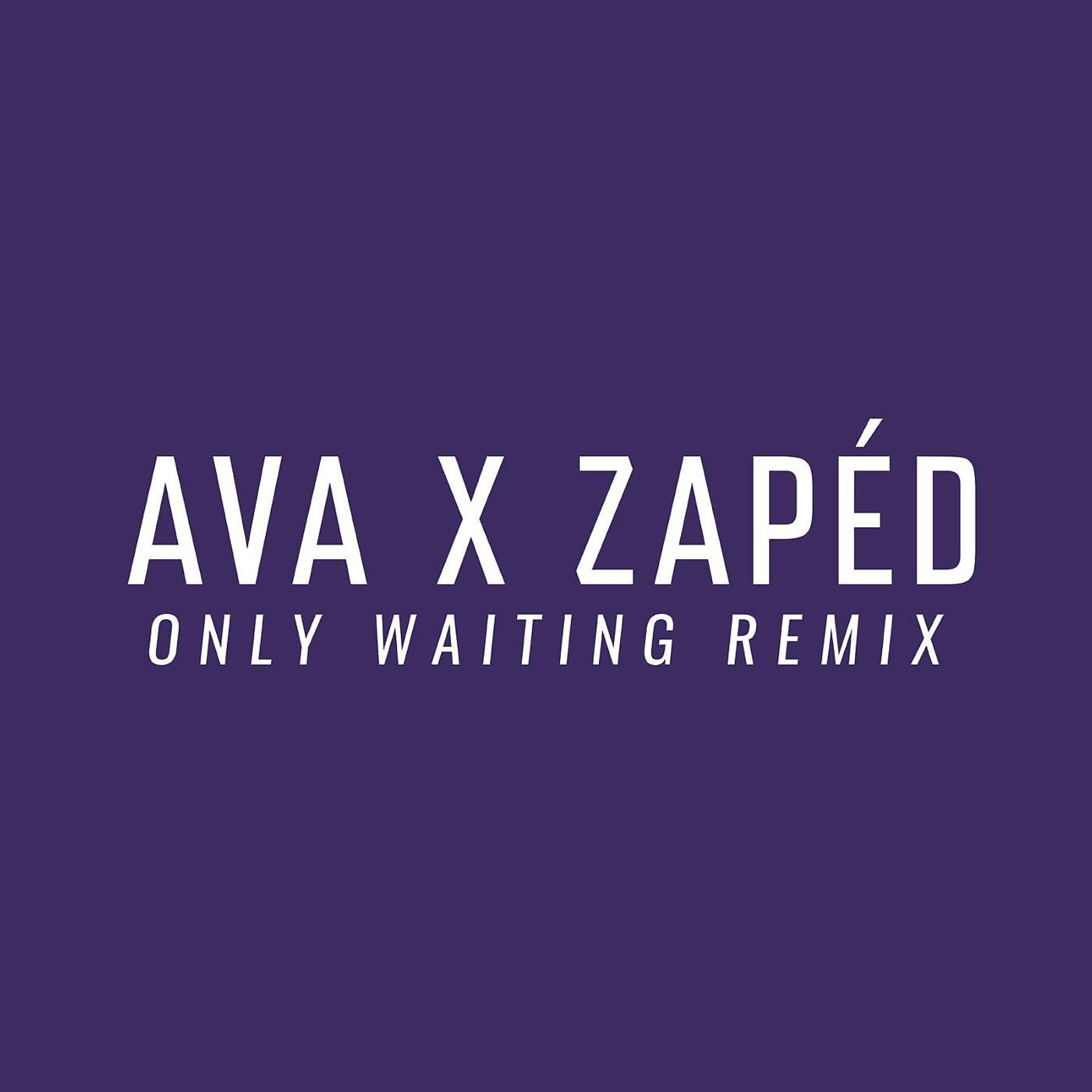 Постер альбома Only Waiting (Remix) [feat. Ava]