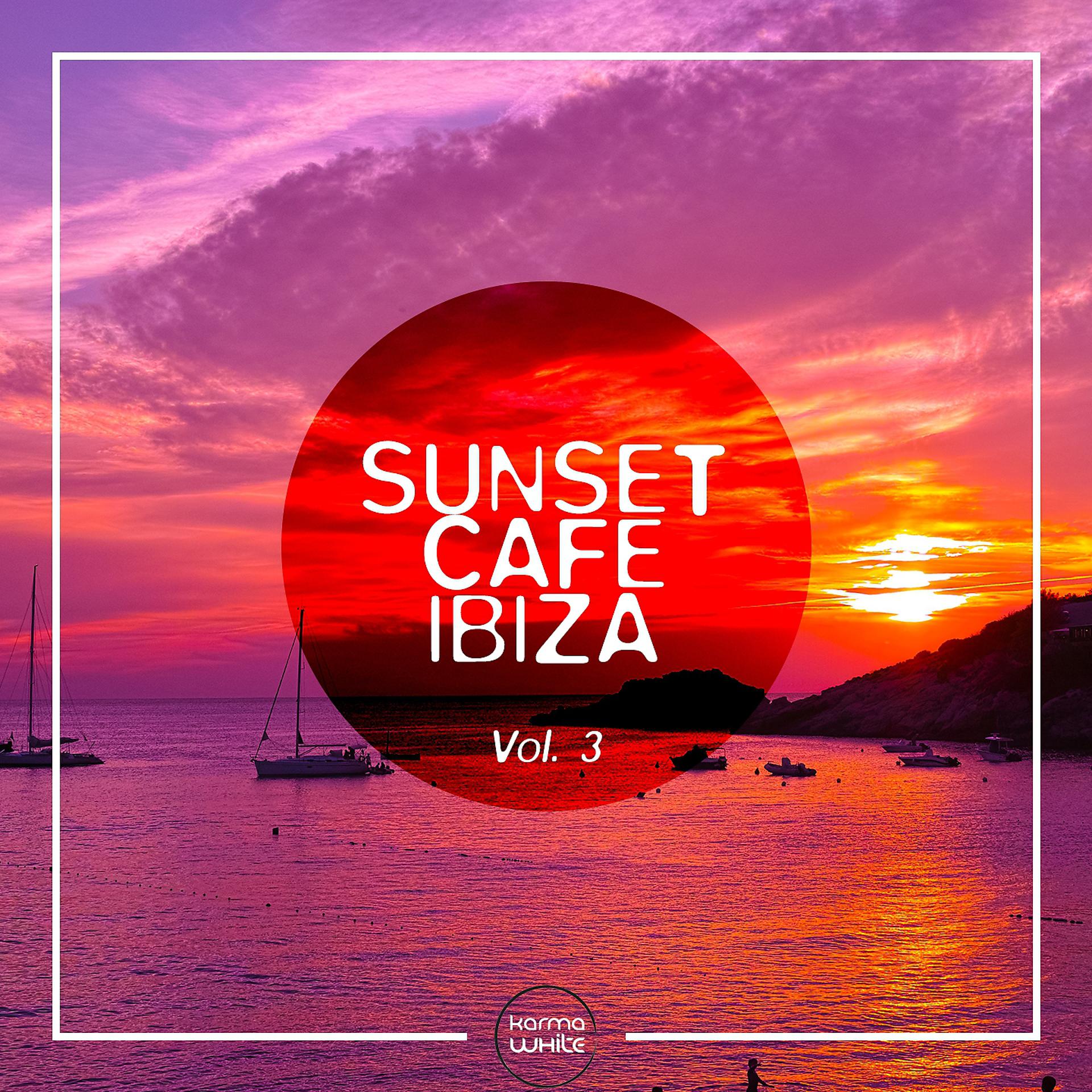 Постер альбома Sunset Cafe Ibiza, Vol. 3