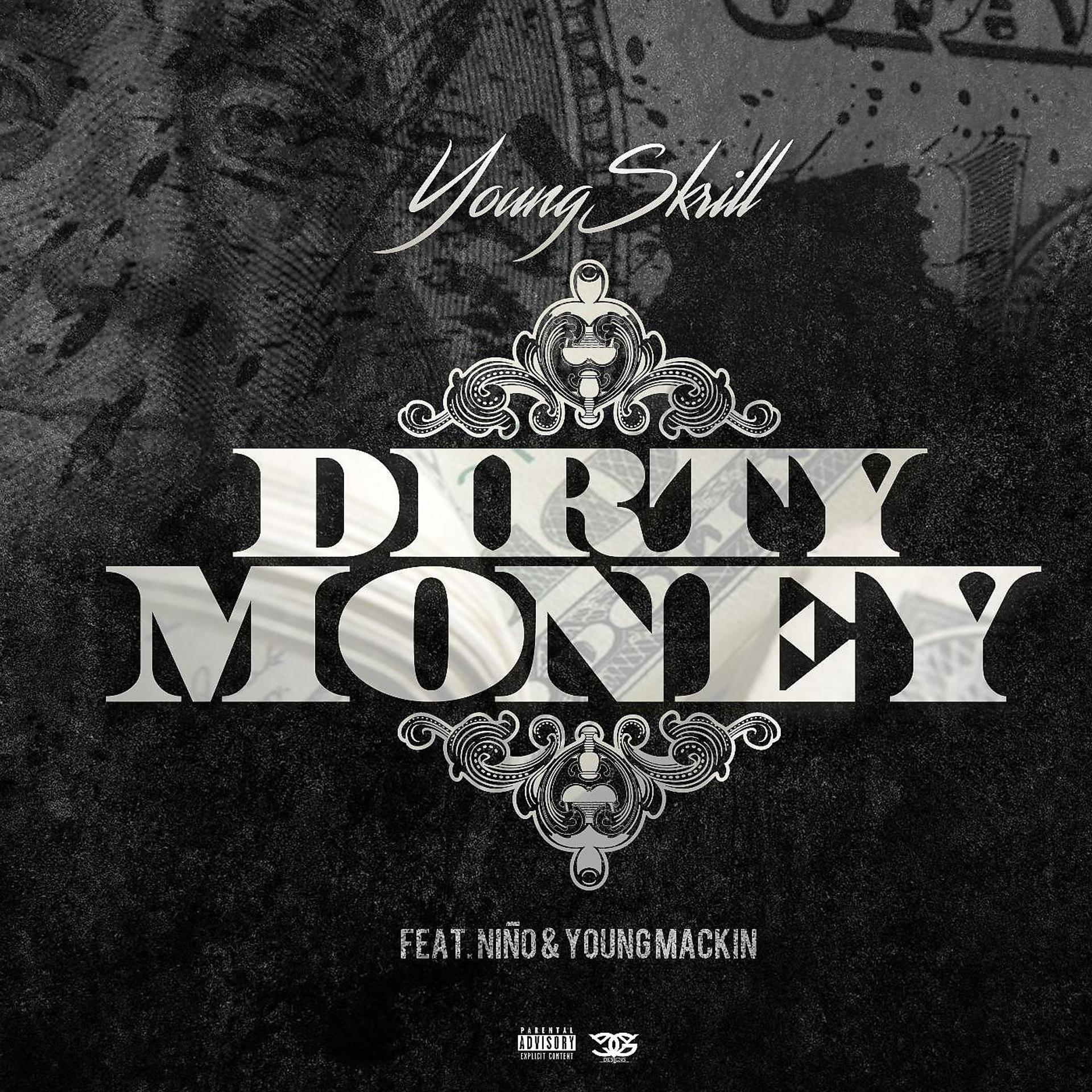 Постер альбома Dirty Money (feat. Niño & Young Mackin)