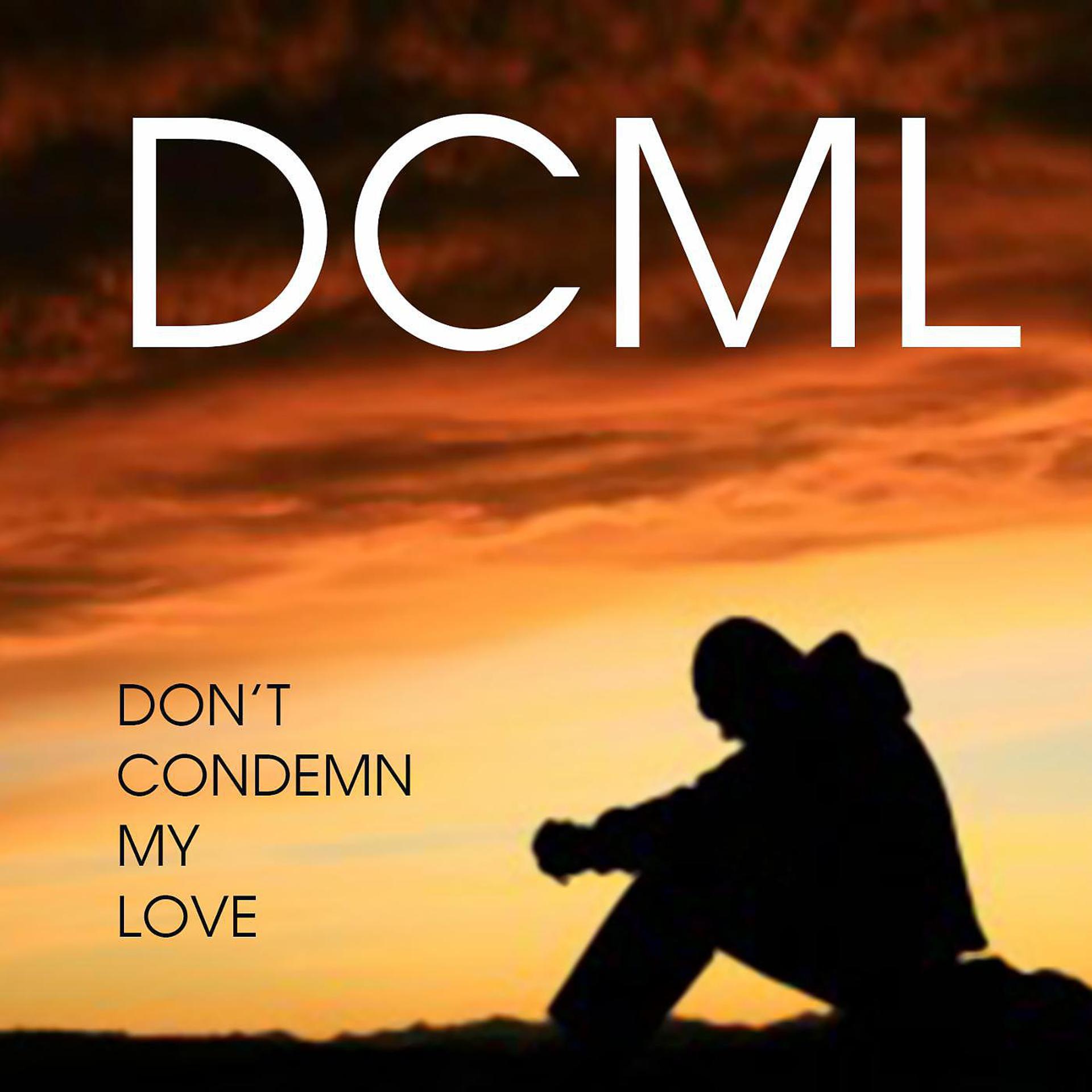Постер альбома Don't Condemn My Love