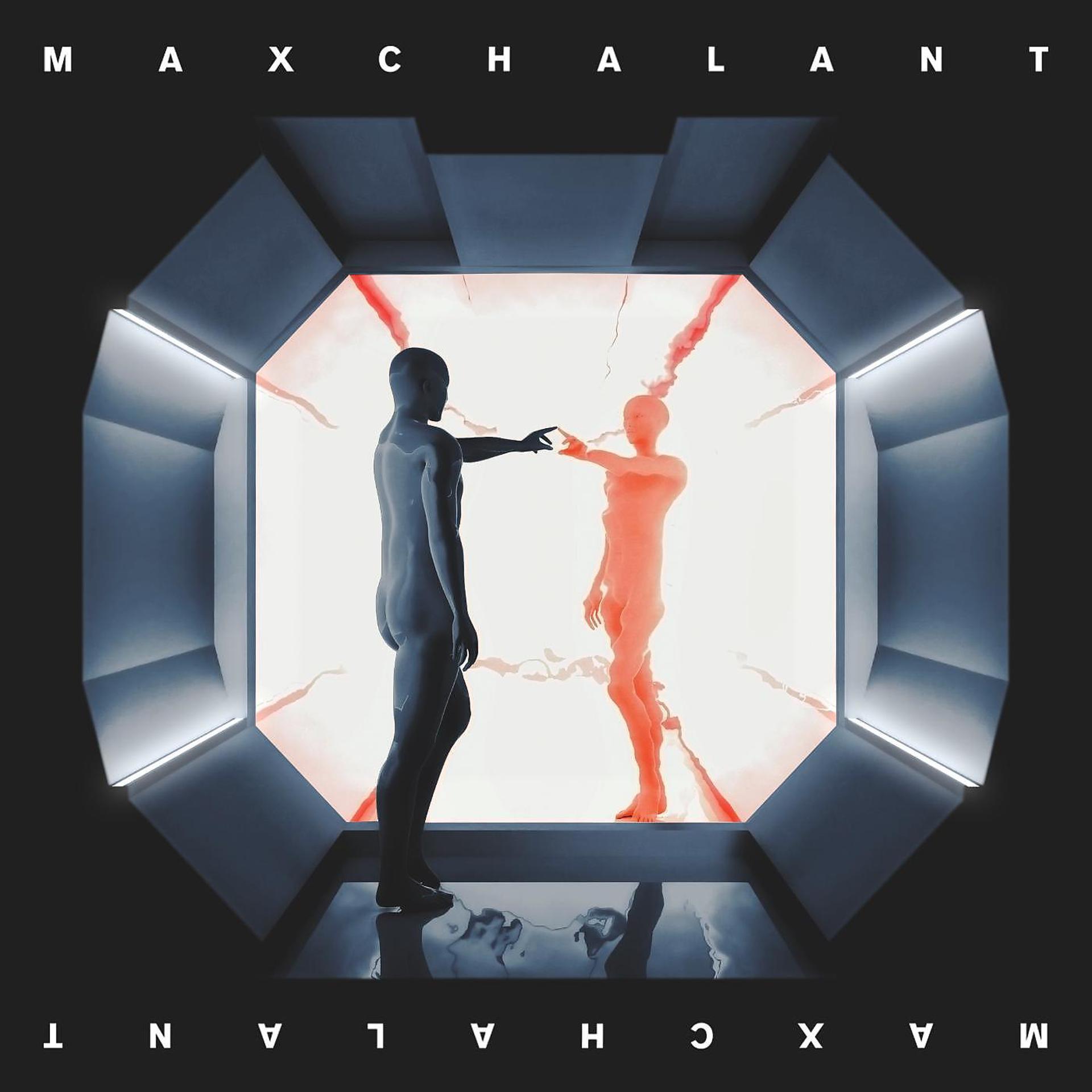 Постер альбома Maxchalant