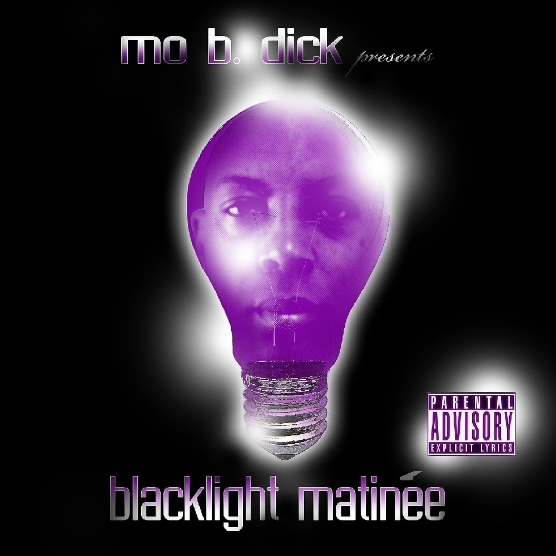 Постер альбома Mo B. Dick Presents : Blacklight Matinee